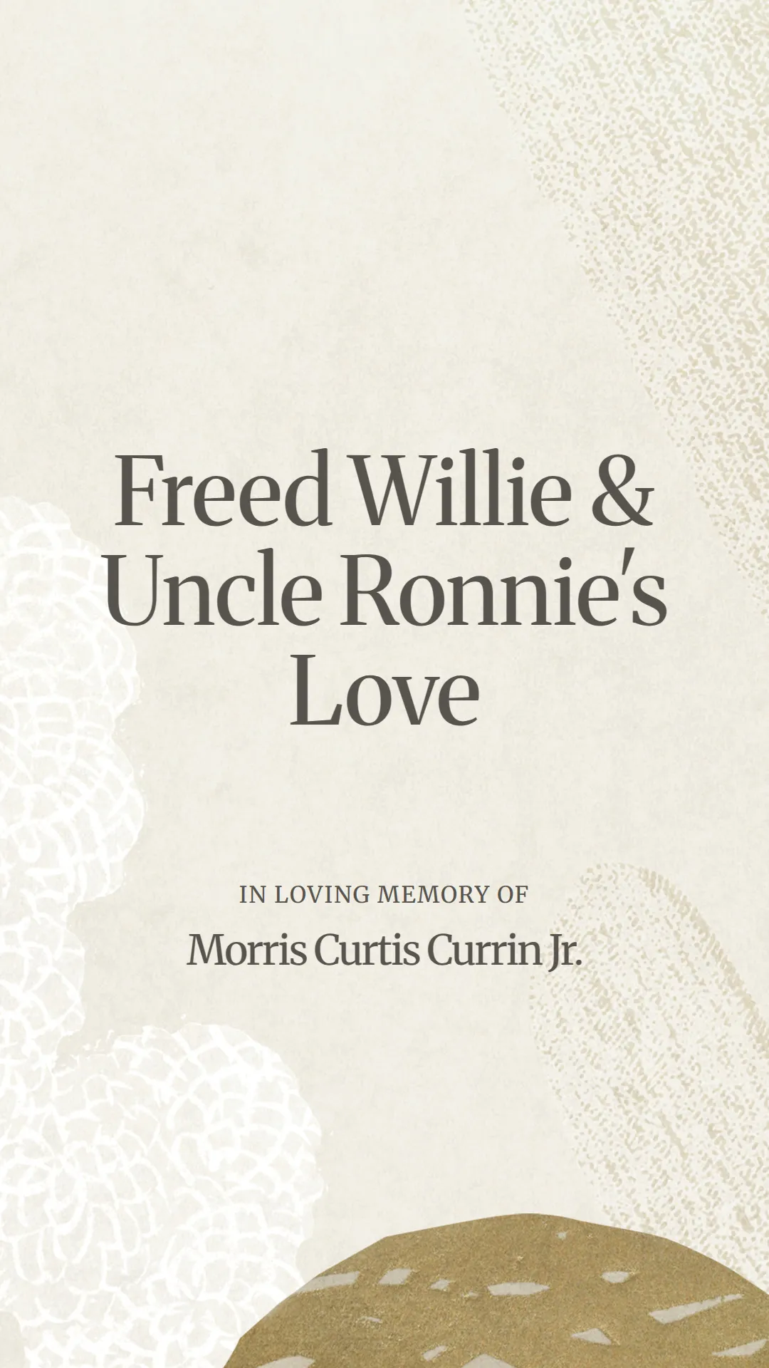 Freed Willie and Uncle Ronnie's Love