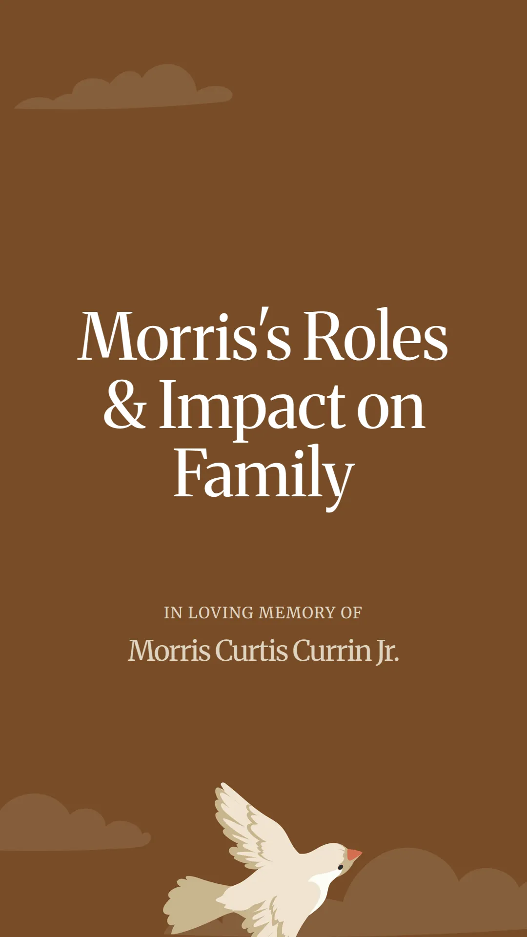 Morris's Roles and Impact on Family