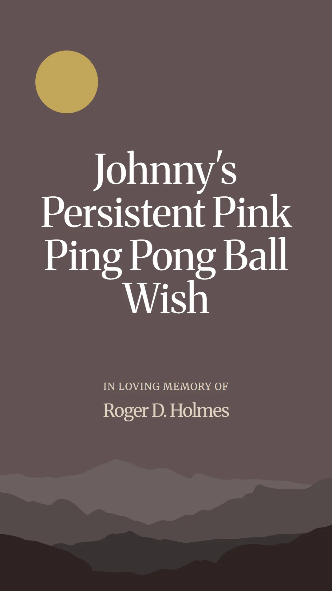 Johnny's Persistent Pink Ping Pong Ball Wish