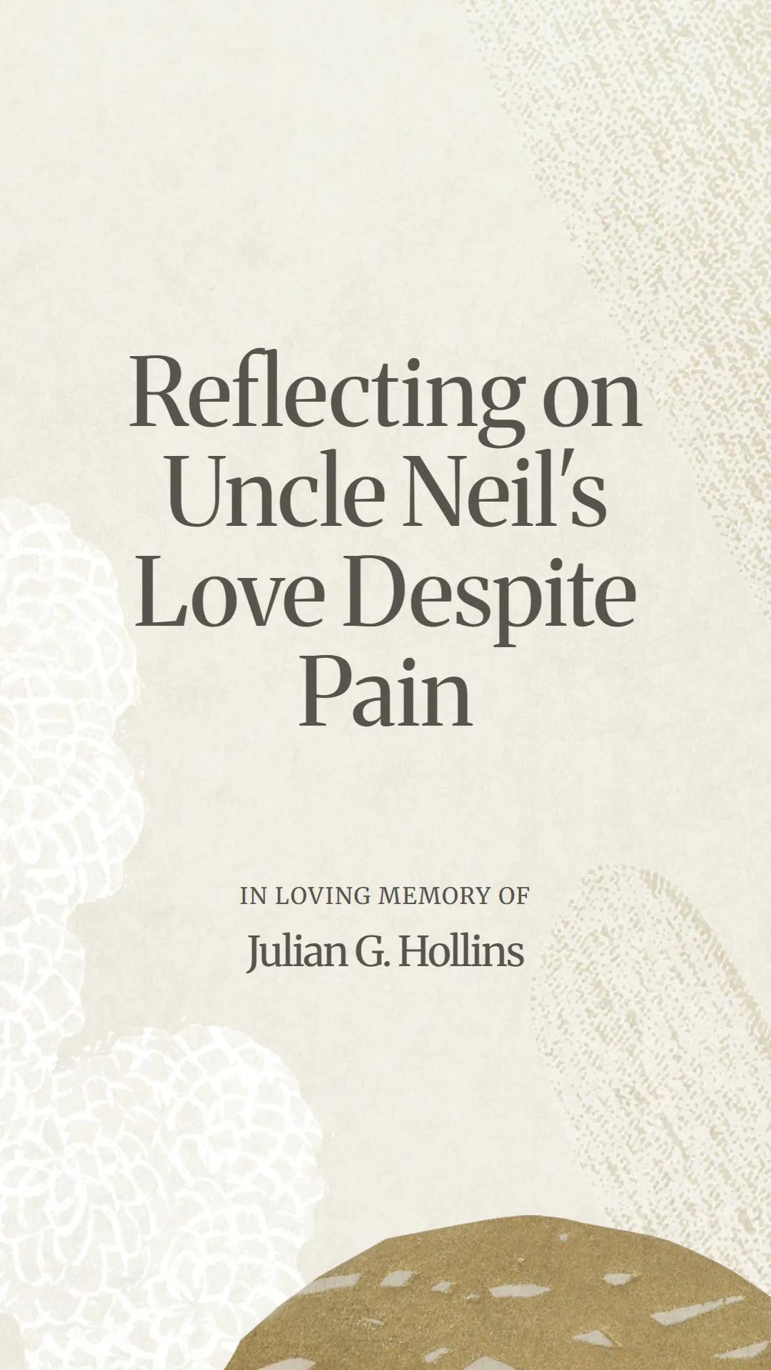 Reflecting on Uncle Neil's Love Despite Pain