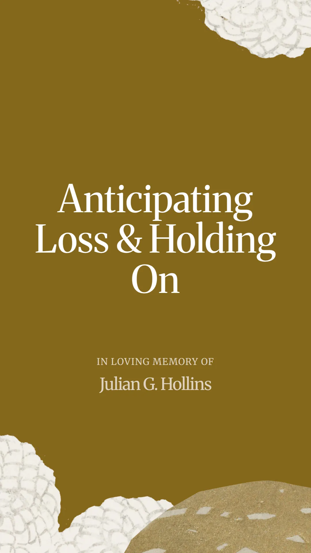Anticipating Loss and Holding On