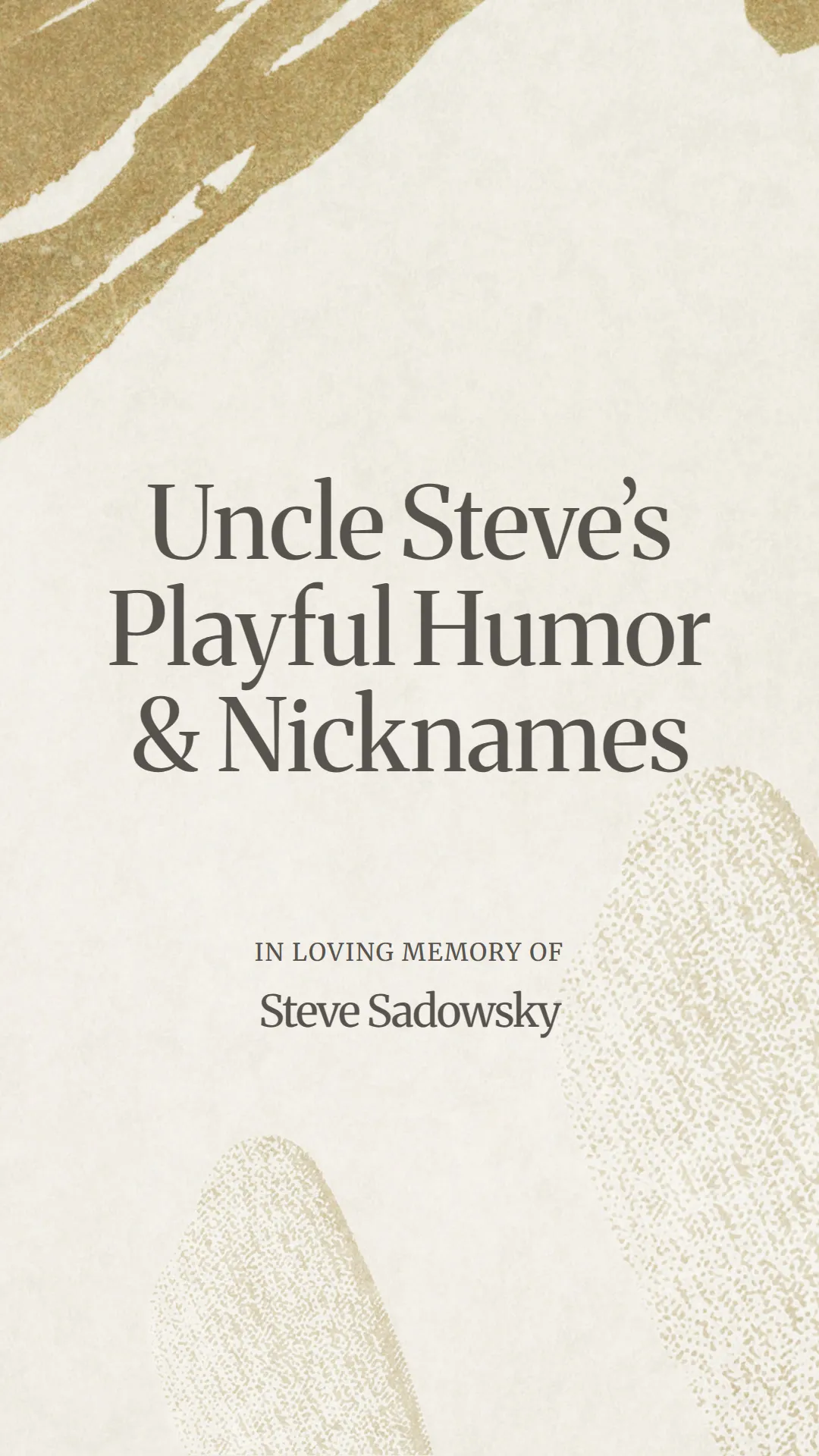 Uncle Steve’s Playful Humor and Nicknames
