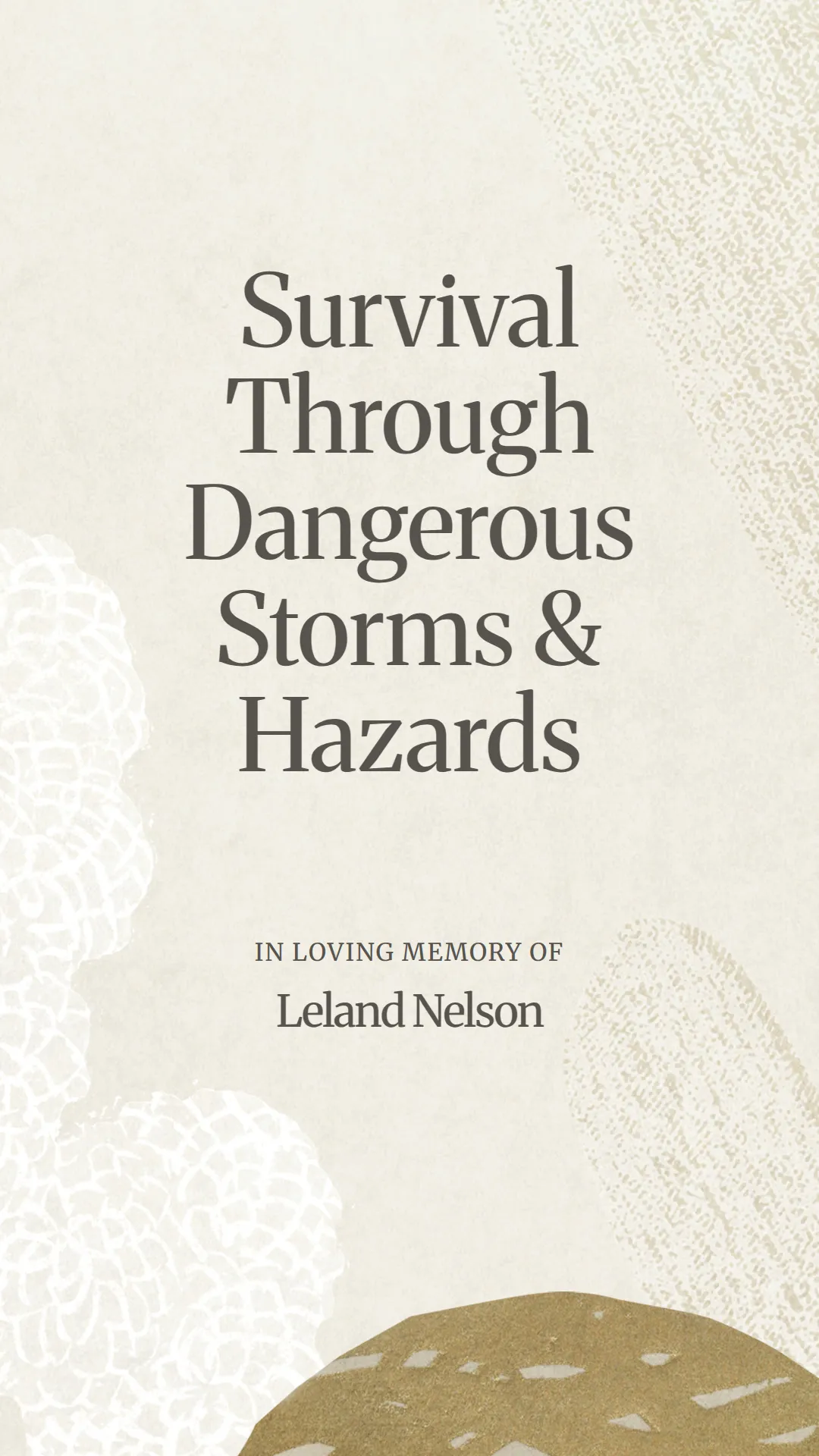 Survival Through Dangerous Storms and Hazards
