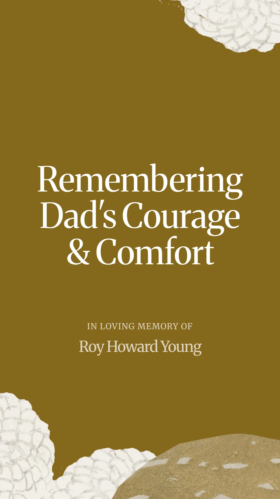 Remembering Dad's Courage and Comfort