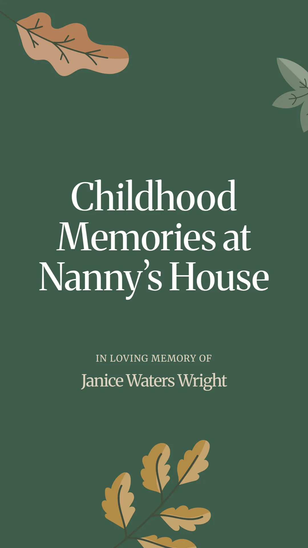 Childhood Memories at Nanny’s House