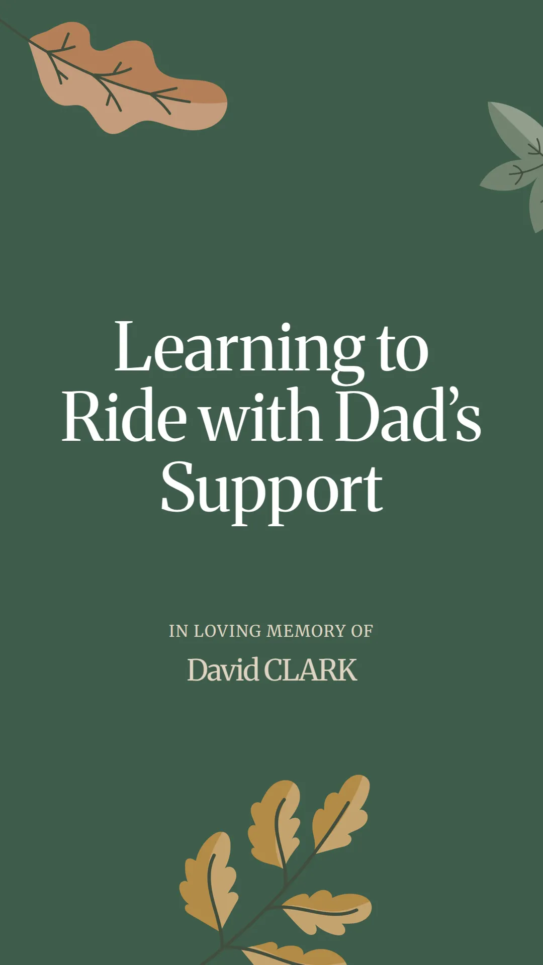 Learning to Ride with Dad’s Support