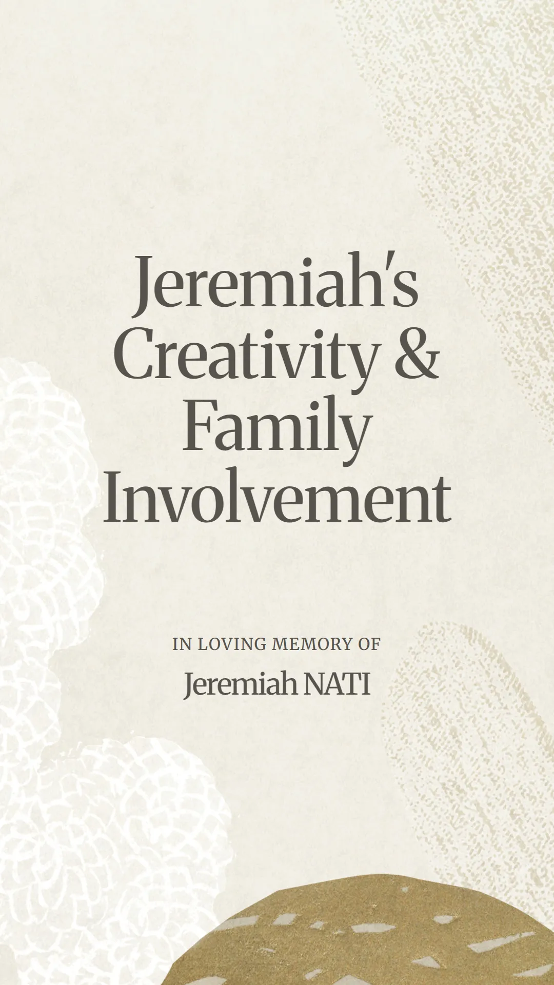 Jeremiah's Creativity and Family Involvement