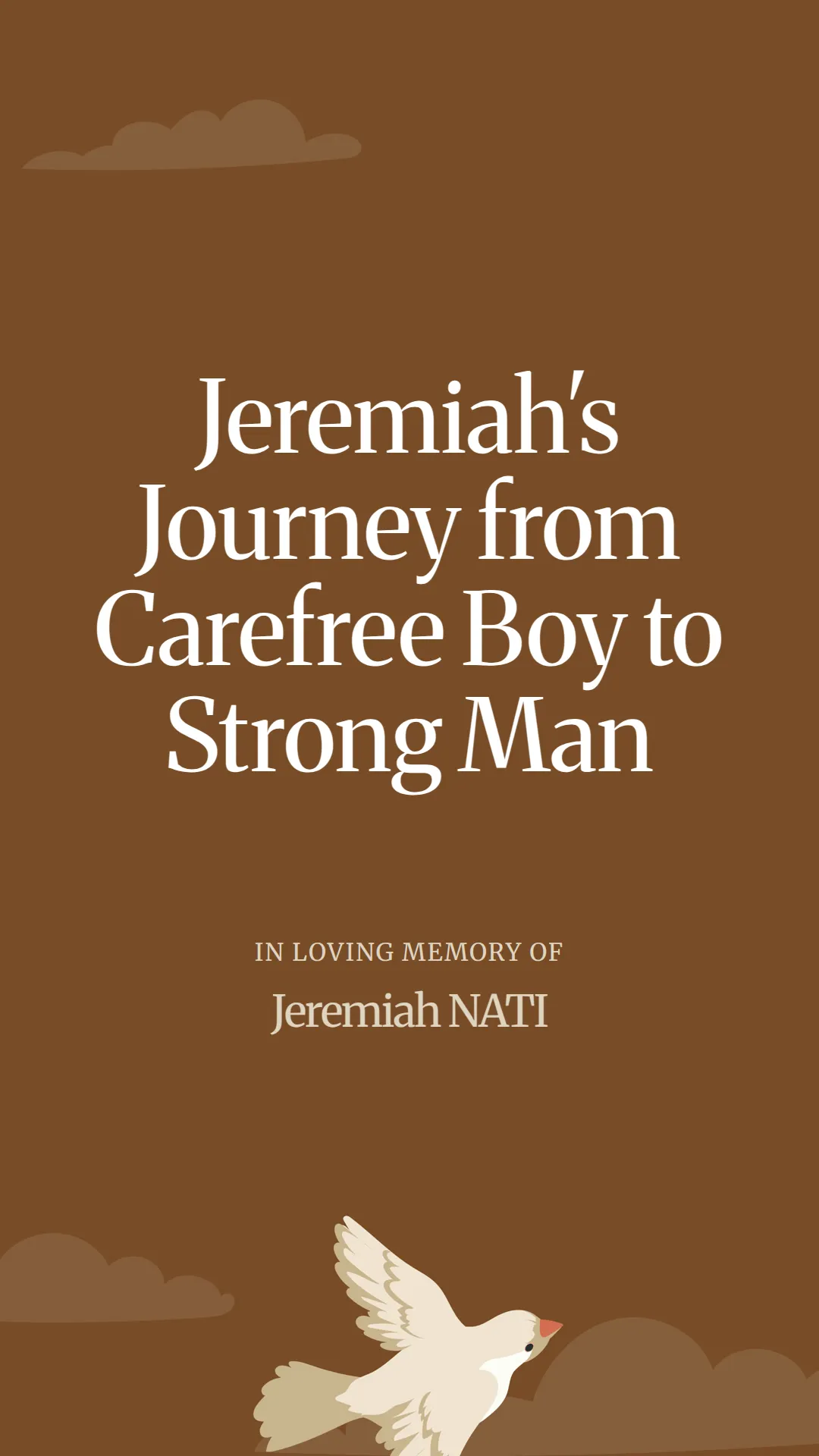 Jeremiah's Journey from Carefree Boy to Strong Man