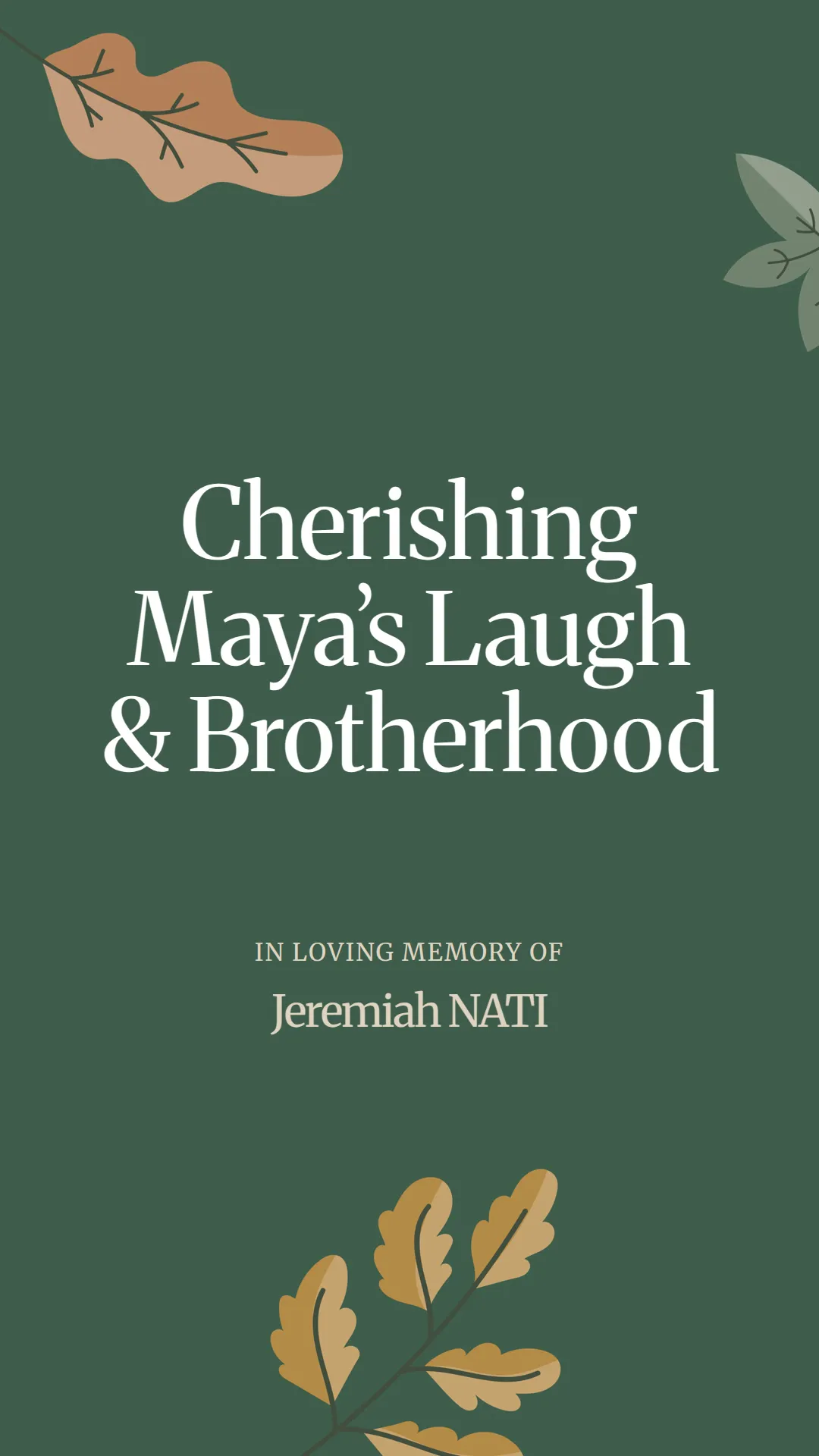 Cherishing Maya’s Laugh and Brotherhood
