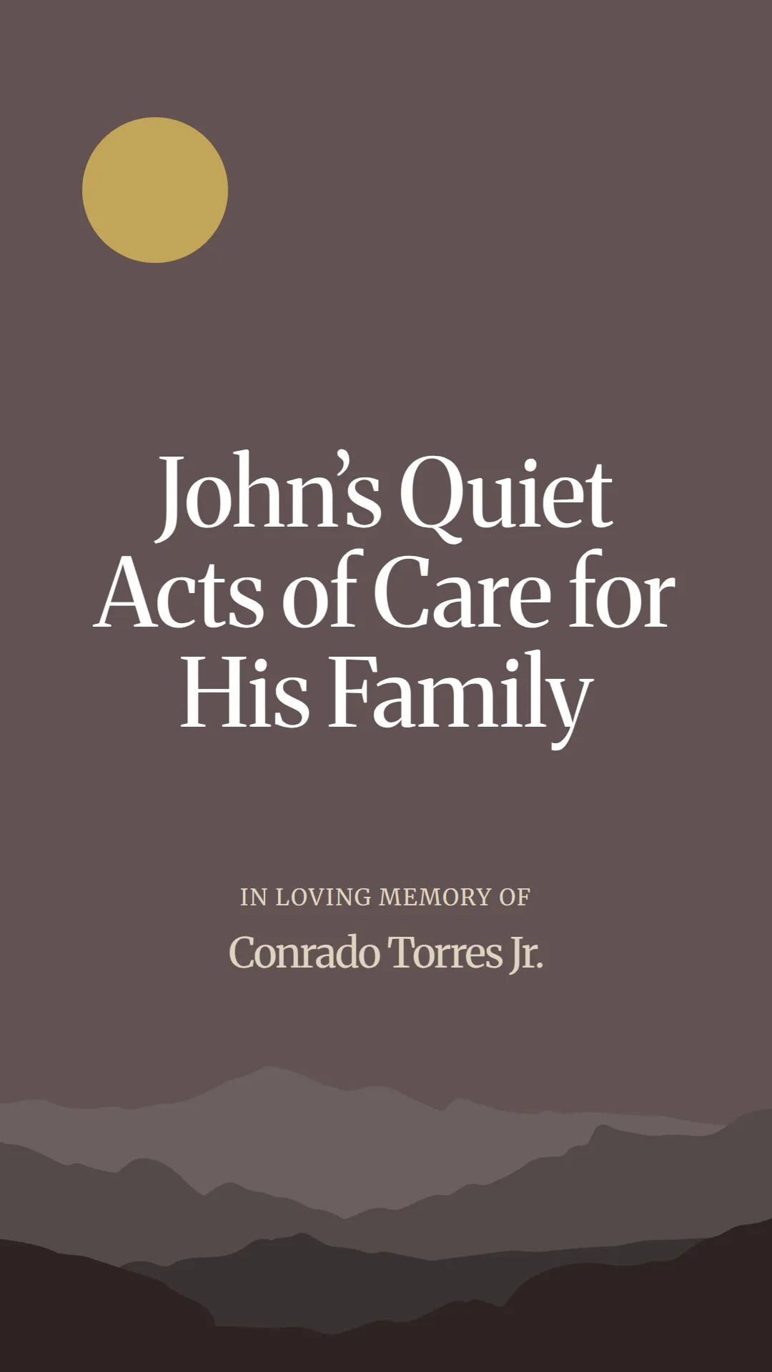 John’s Quiet Acts of Care for His Family