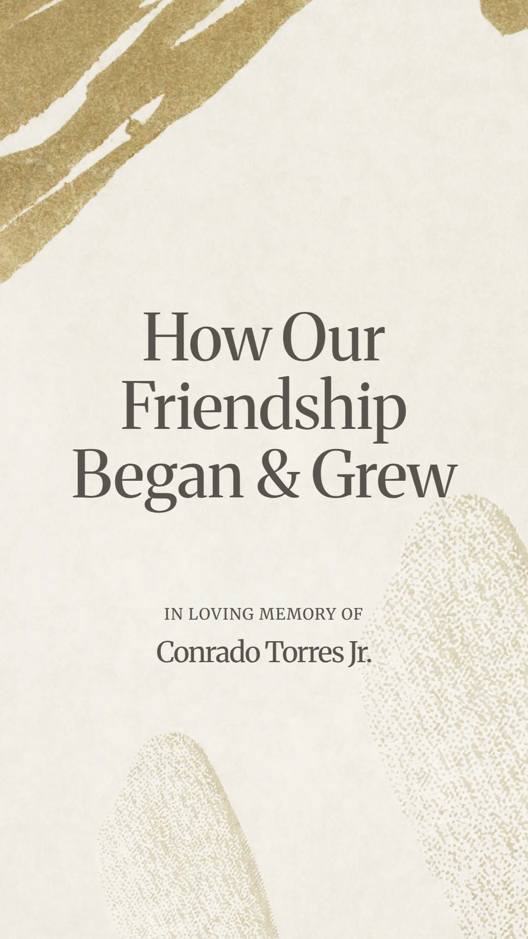How Our Friendship Began and Grew