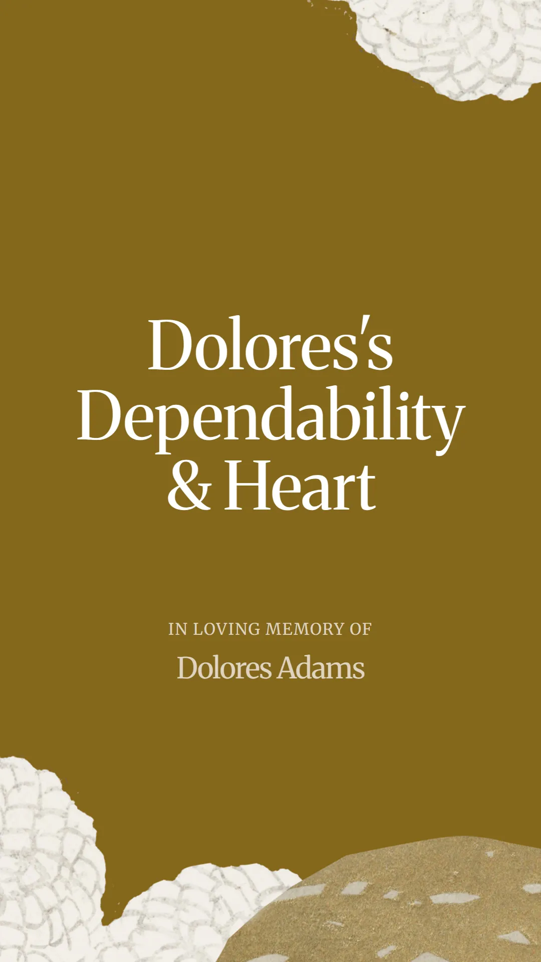 Dolores's Dependability and Heart