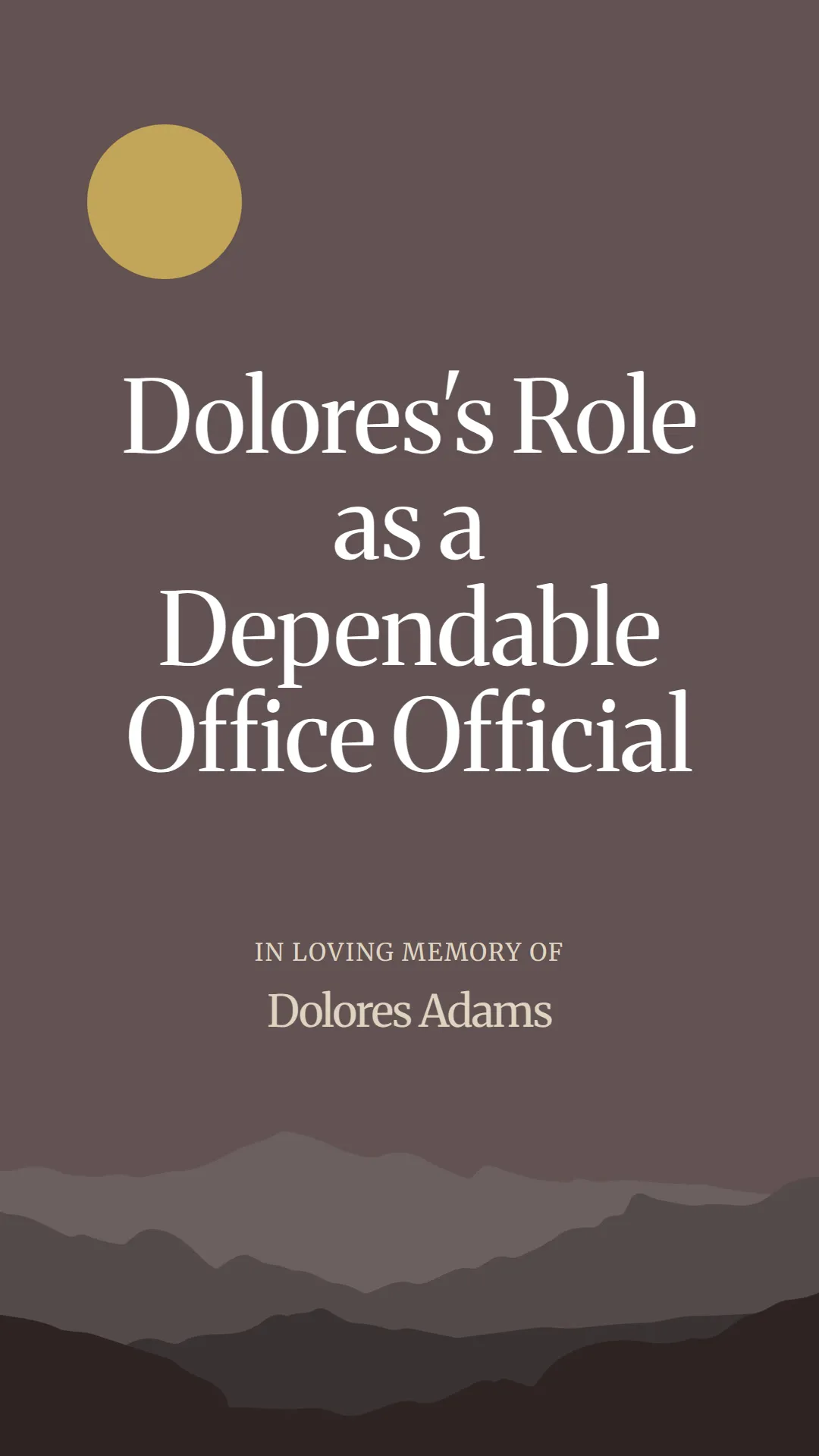 Dolores's Role as a Dependable Office Official