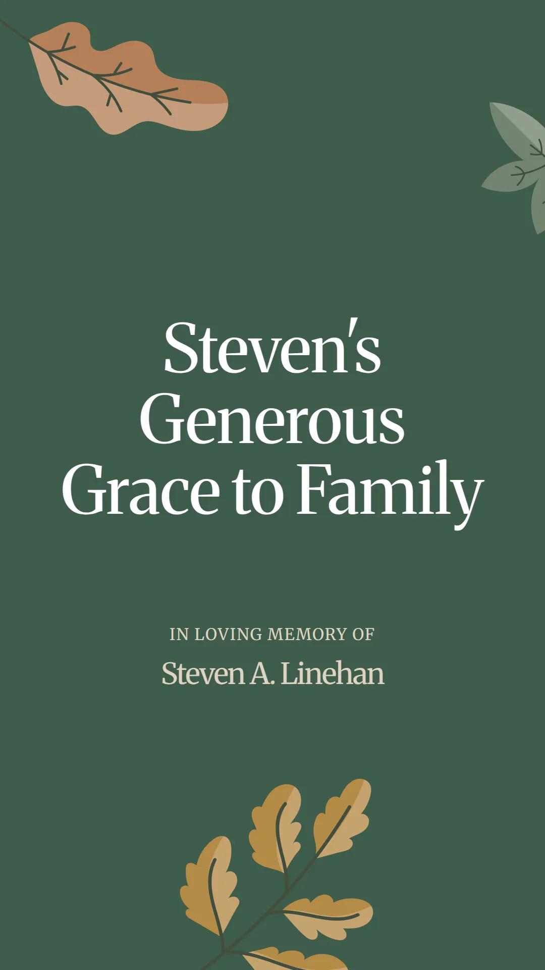 Steven's Generous Grace to Family