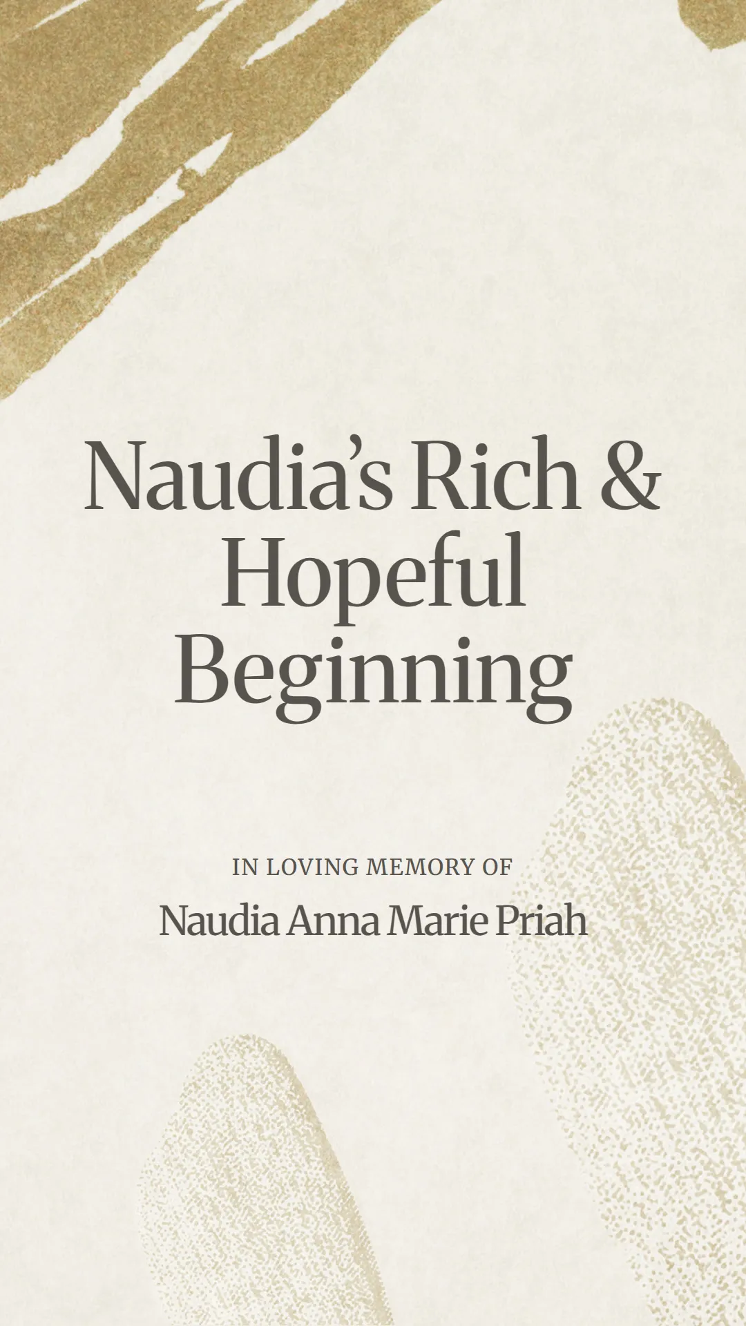 Naudia’s Rich and Hopeful Beginning