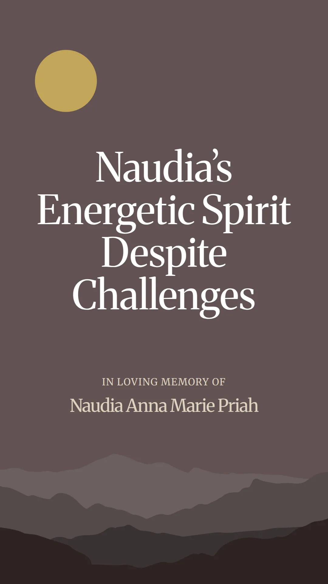 Naudia’s Energetic Spirit Despite Challenges