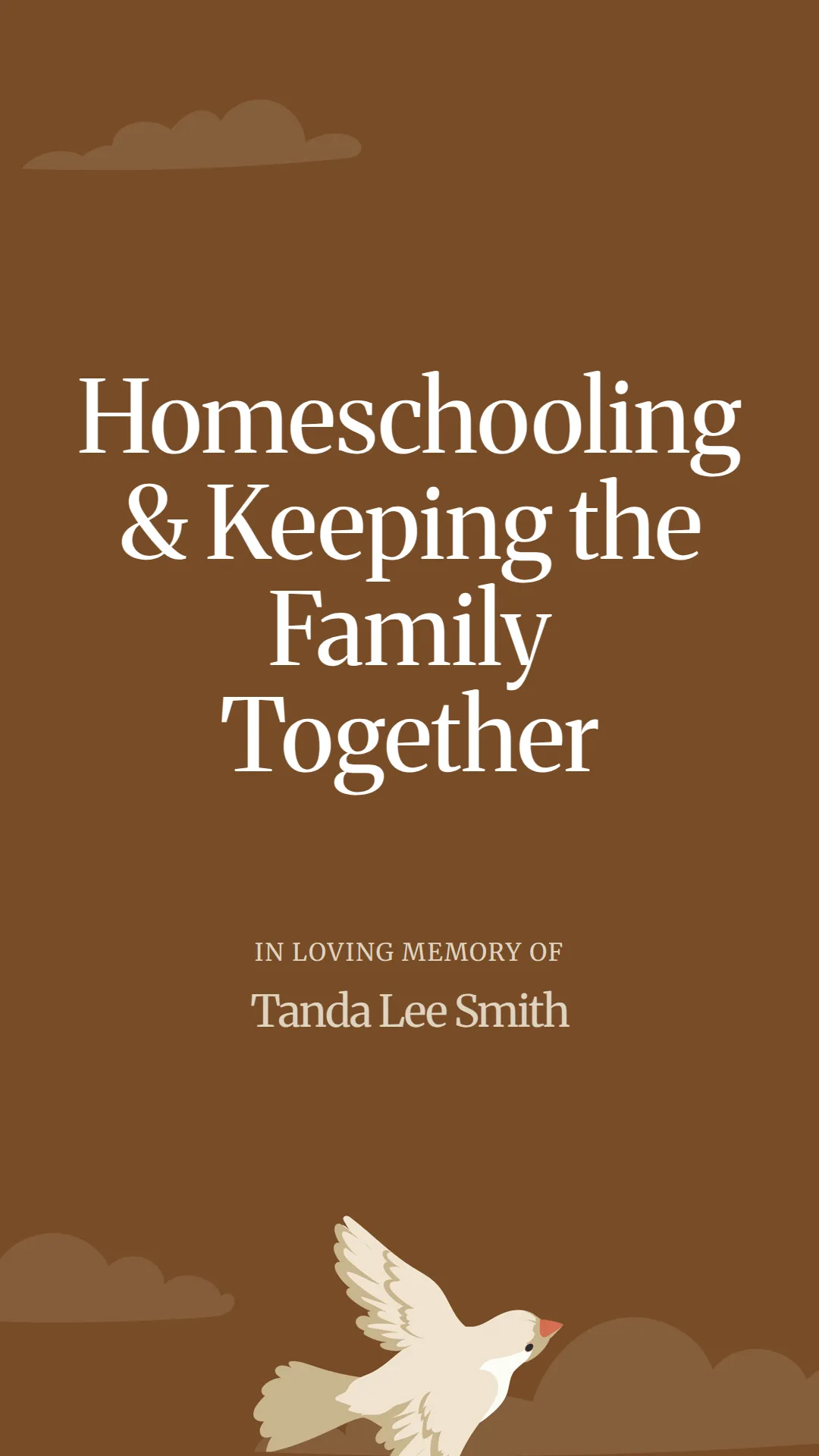 Homeschooling and Keeping the Family Together