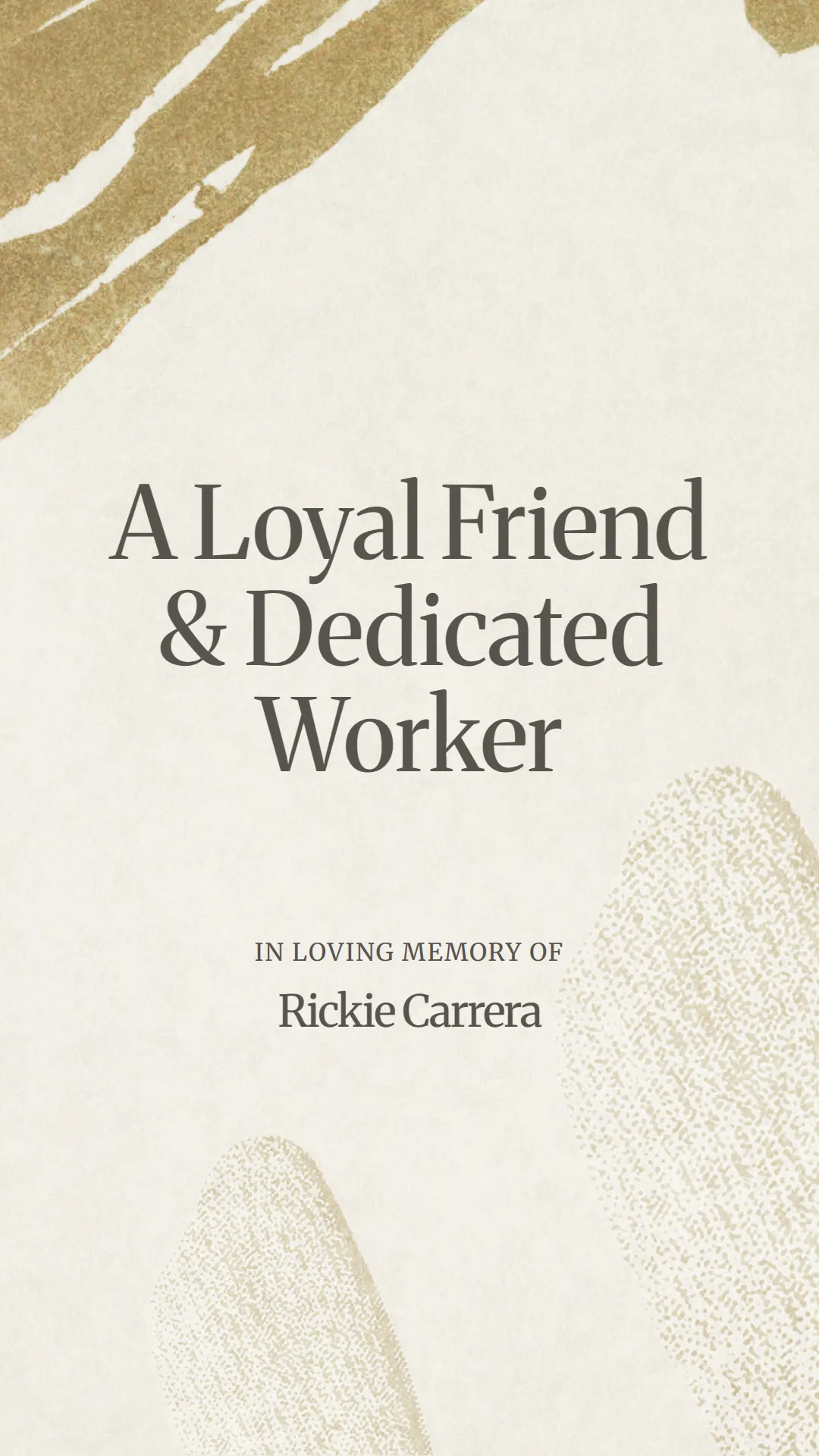A Loyal Friend and Dedicated Worker