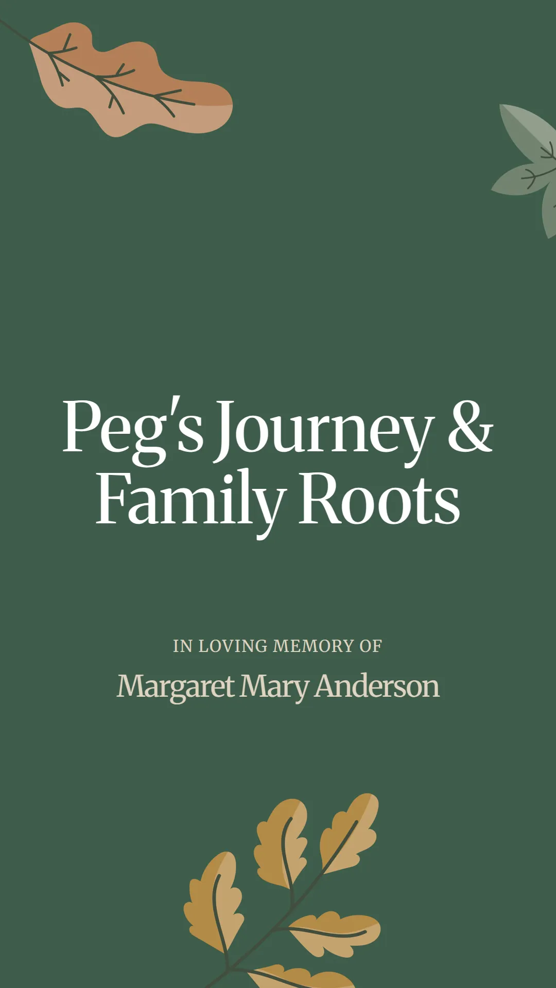 Peg's Journey and Family Roots