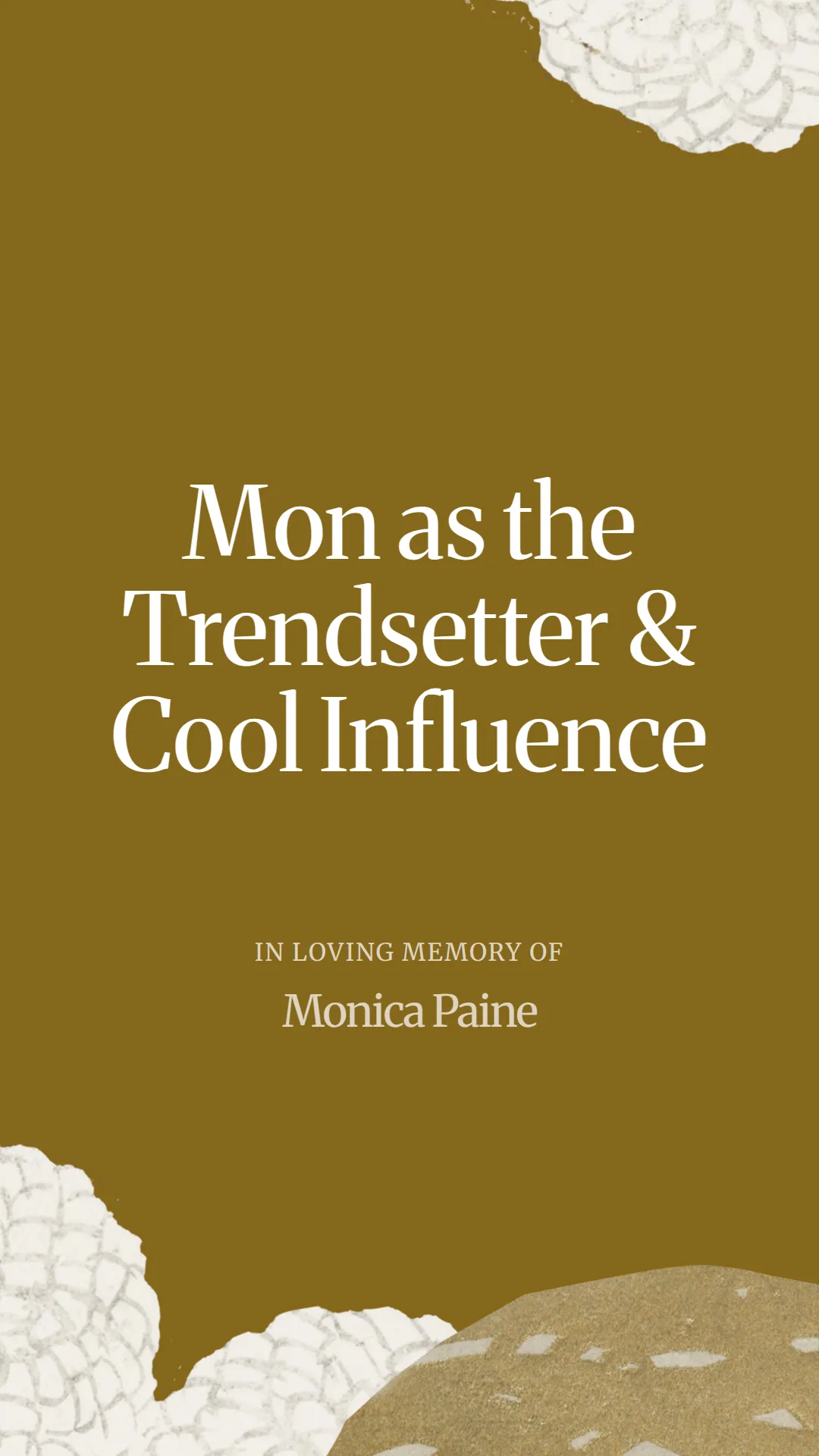 Mon as the Trendsetter and Cool Influence