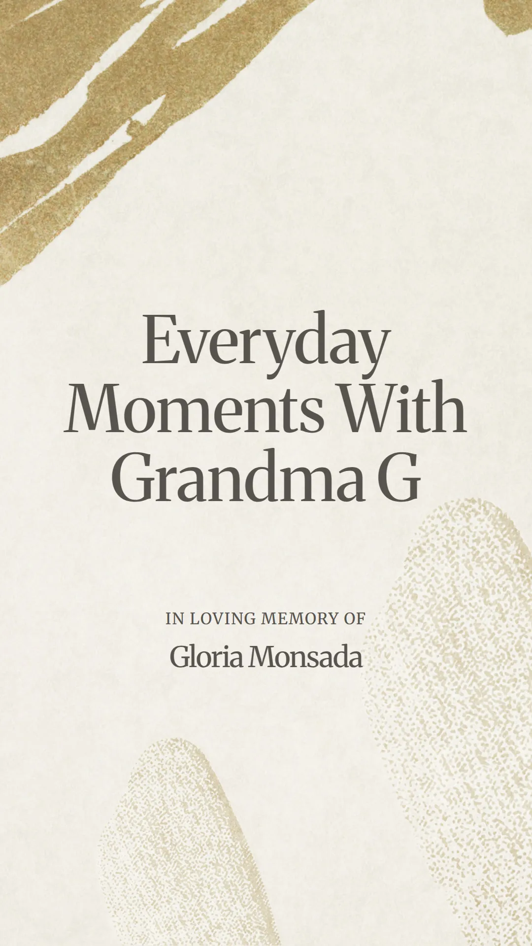 Everyday Moments With Grandma G