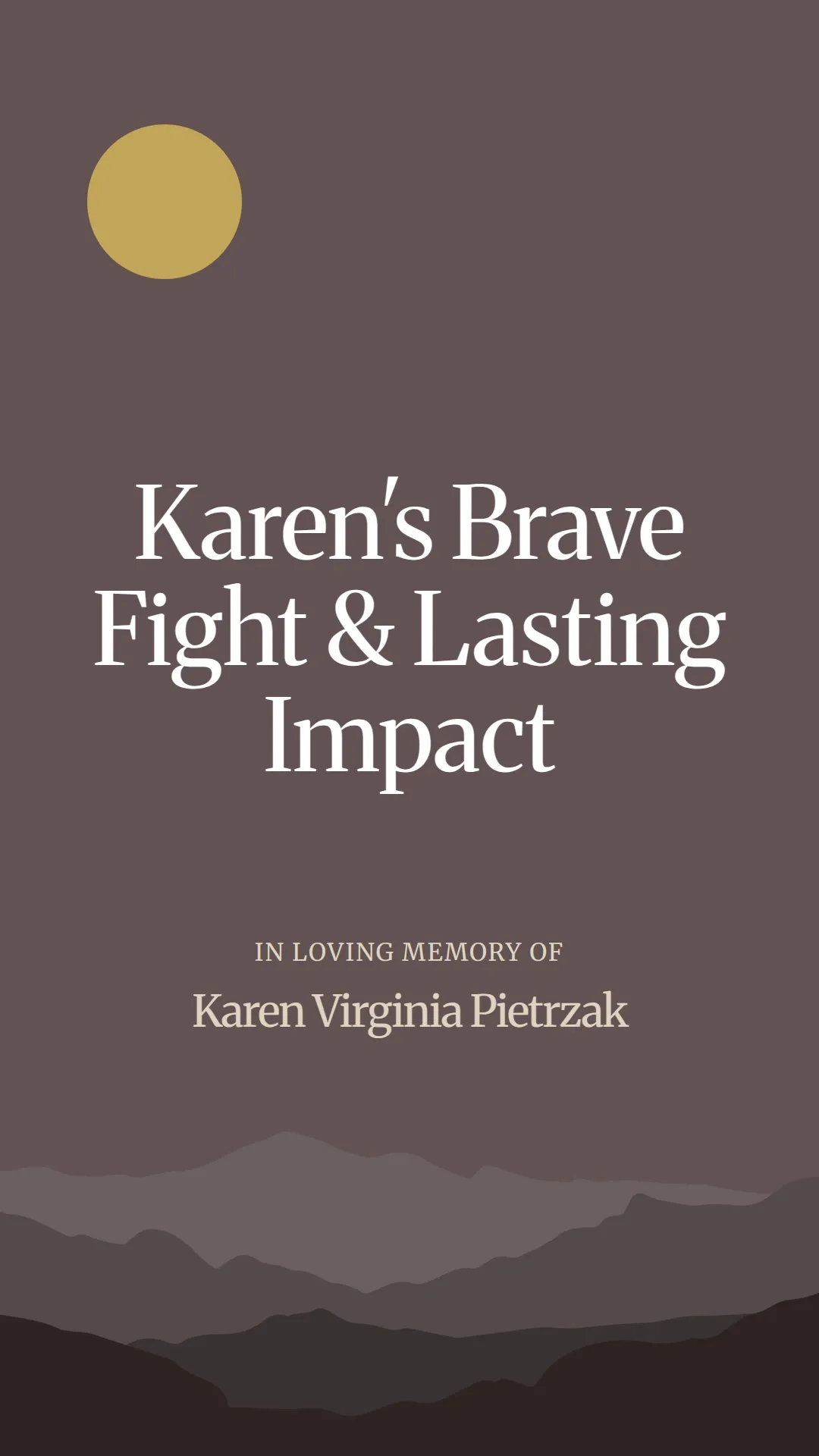 Karen's Brave Fight and Lasting Impact