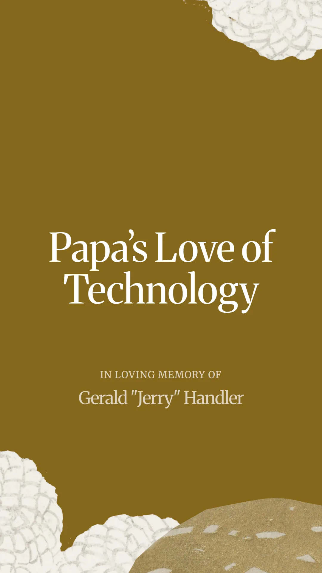 Papa’s Love of Technology