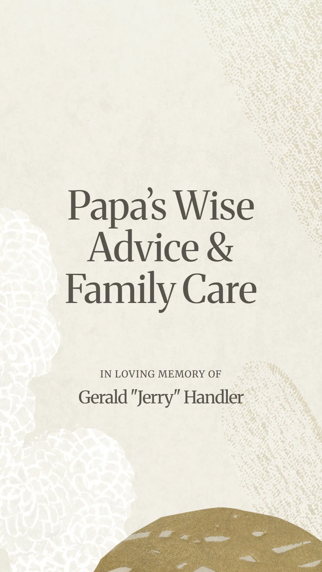 Papa’s Wise Advice and Family Care
