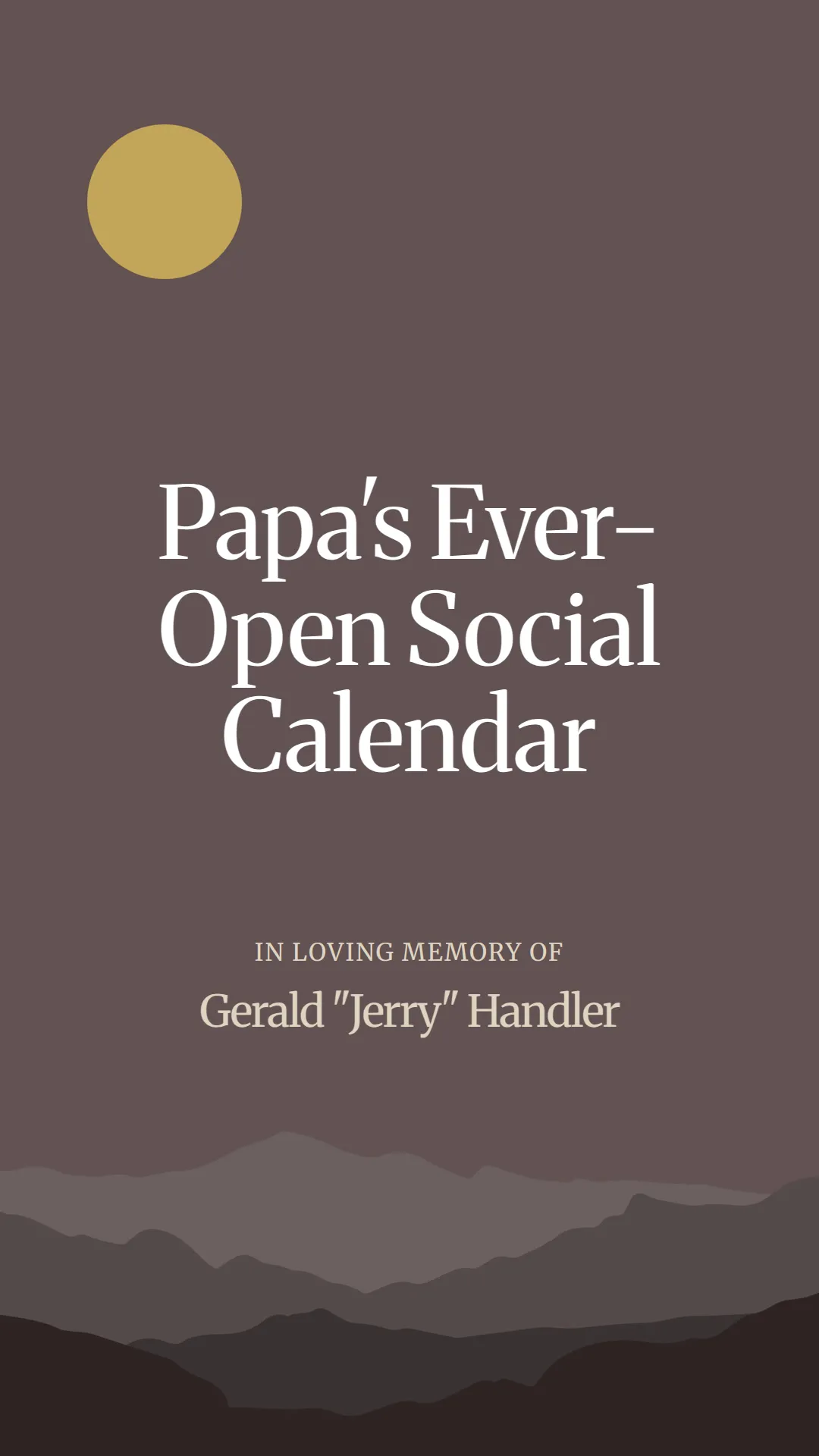 Papa's Ever-Open Social Calendar