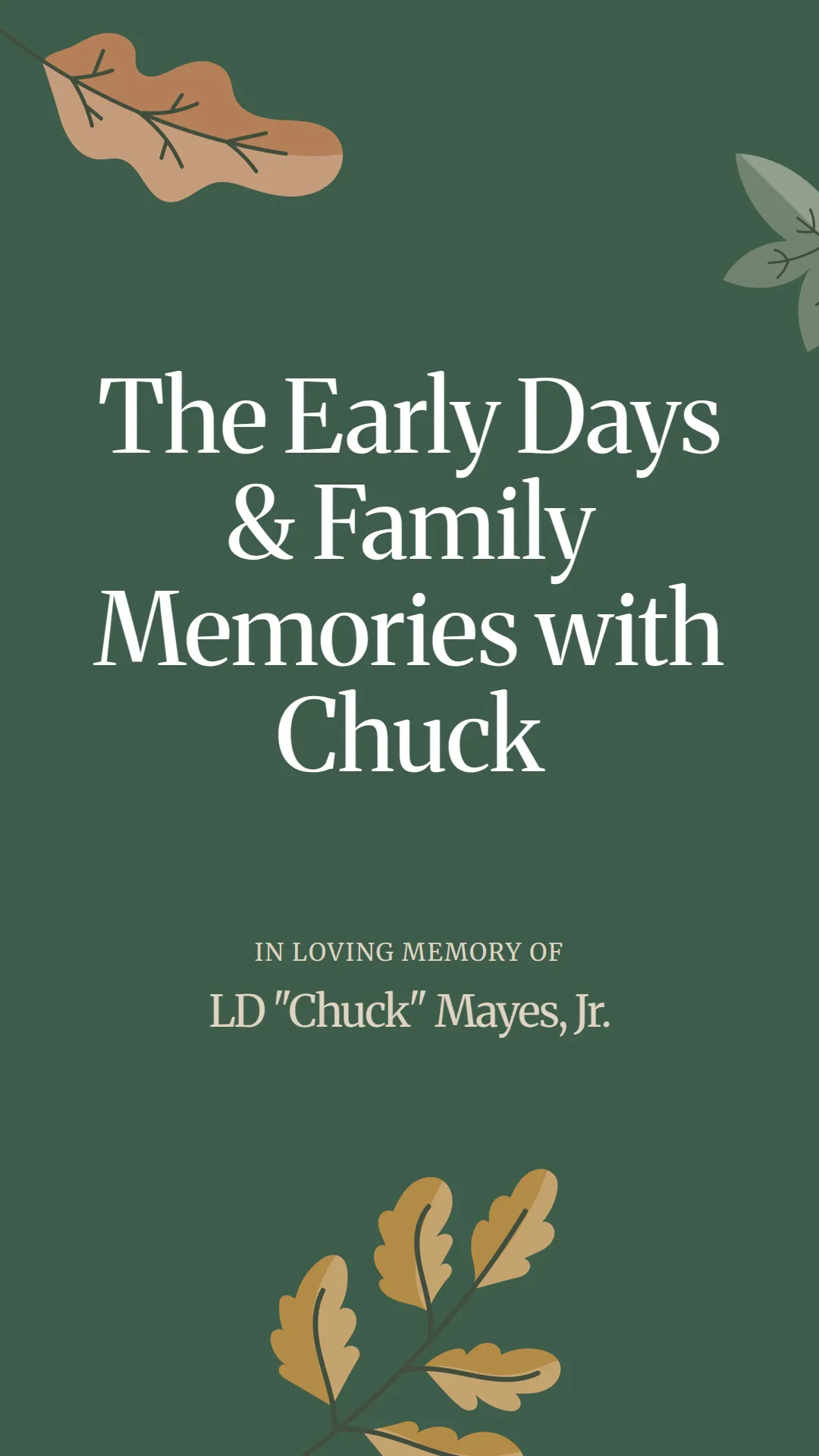 The Early Days and Family Memories with Chuck