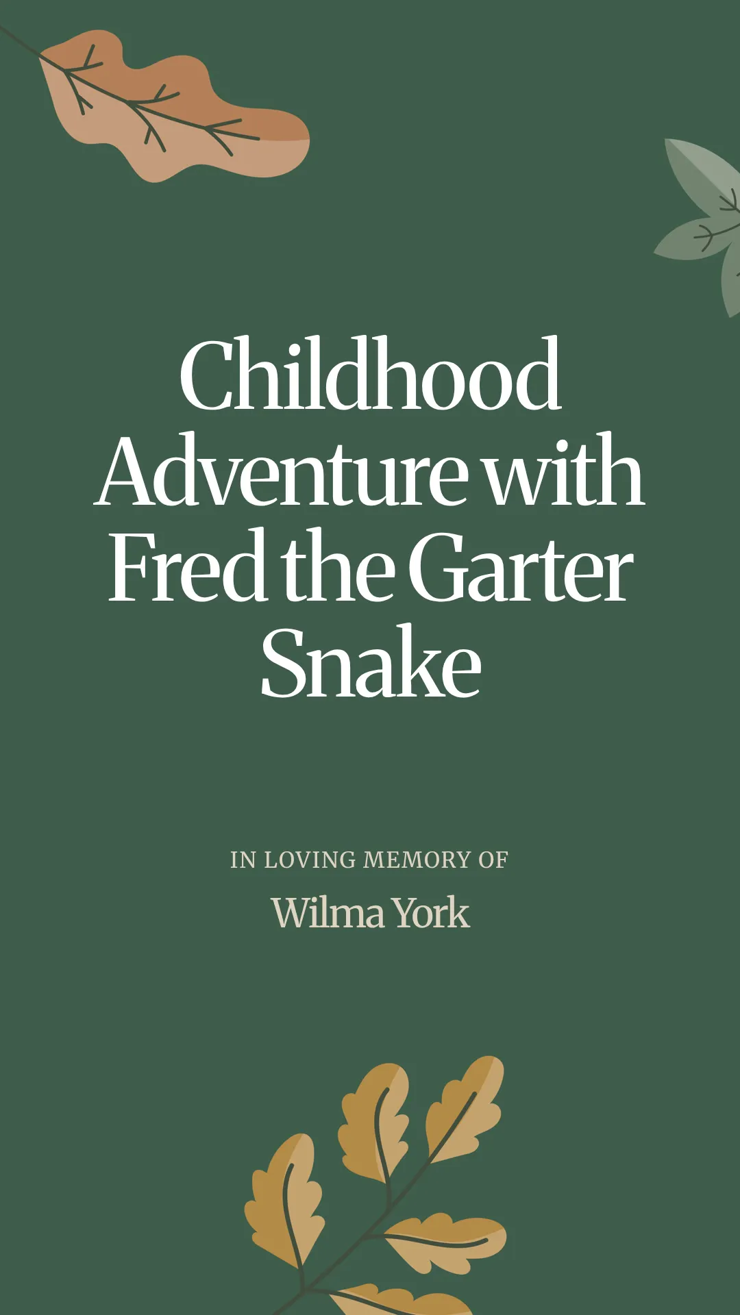 Childhood Adventure with Fred the Garter Snake