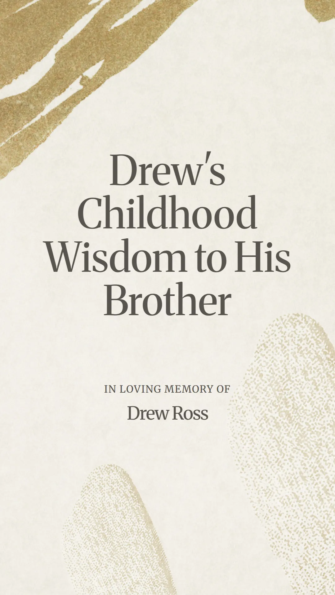 Drew's Childhood Wisdom to His Brother