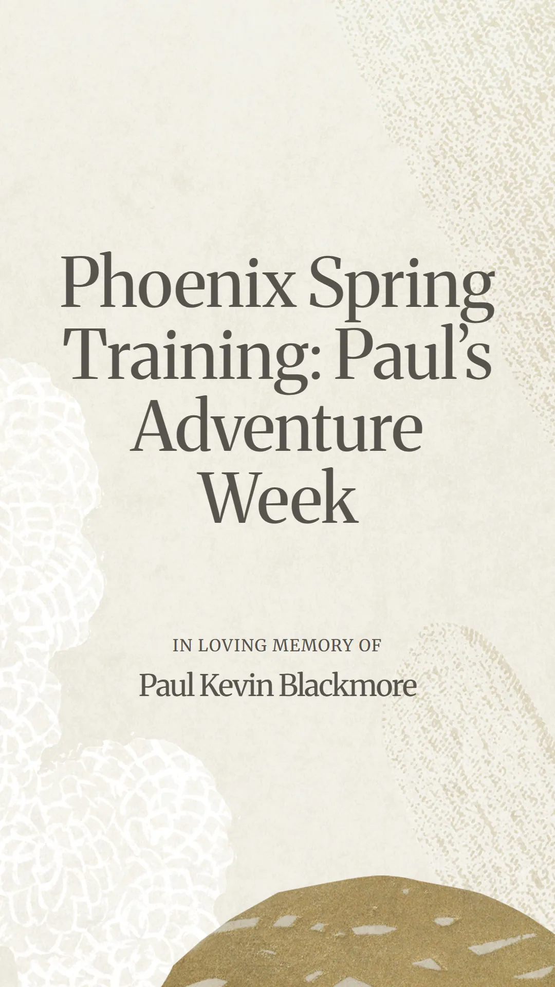 Phoenix Spring Training: Paul’s Adventure Week
