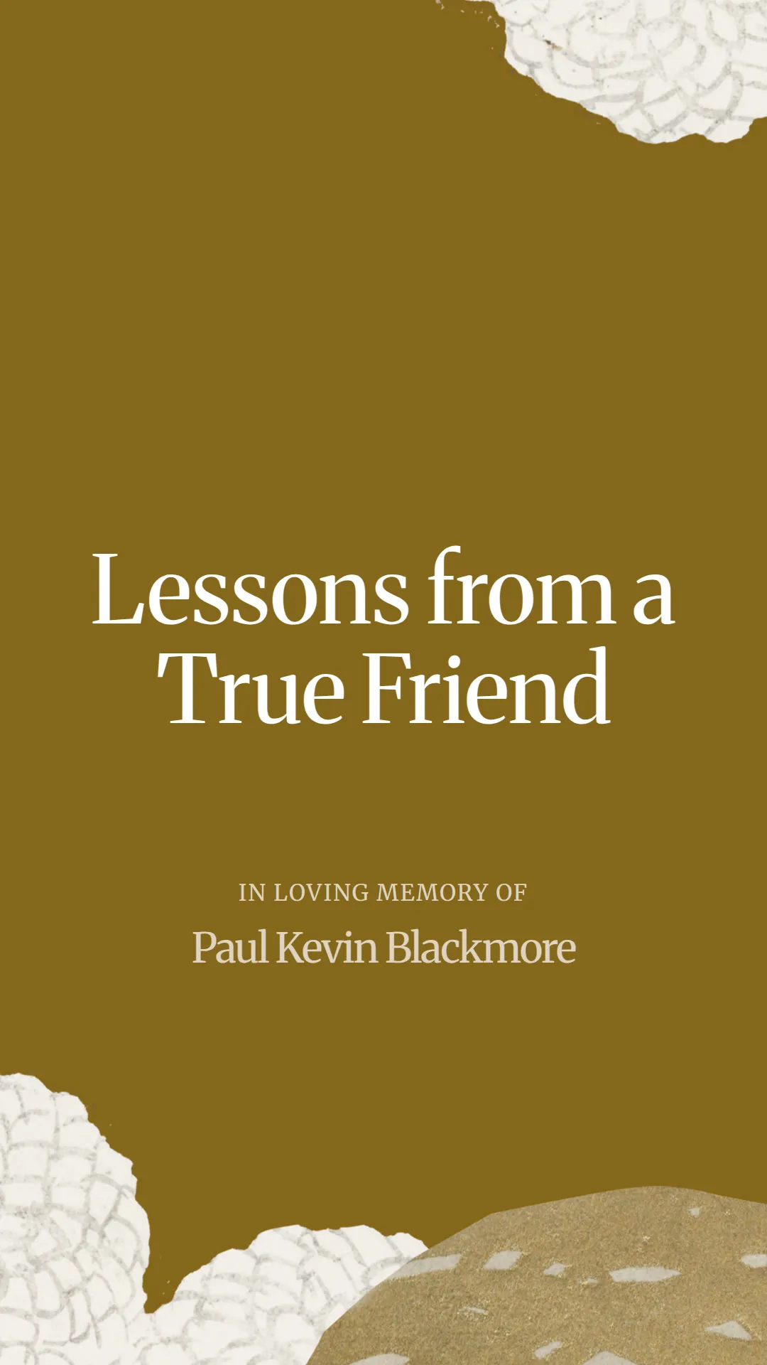 Lessons from a True Friend