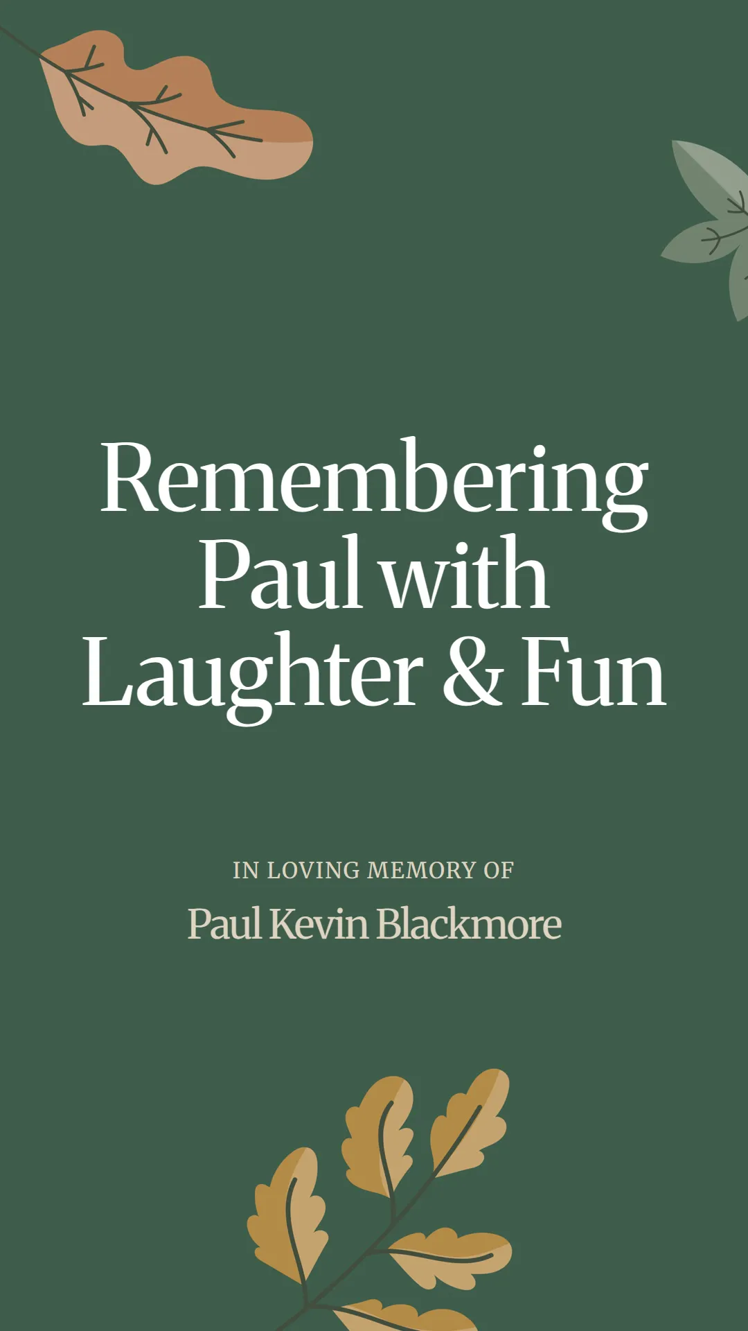 Remembering Paul with Laughter and Fun