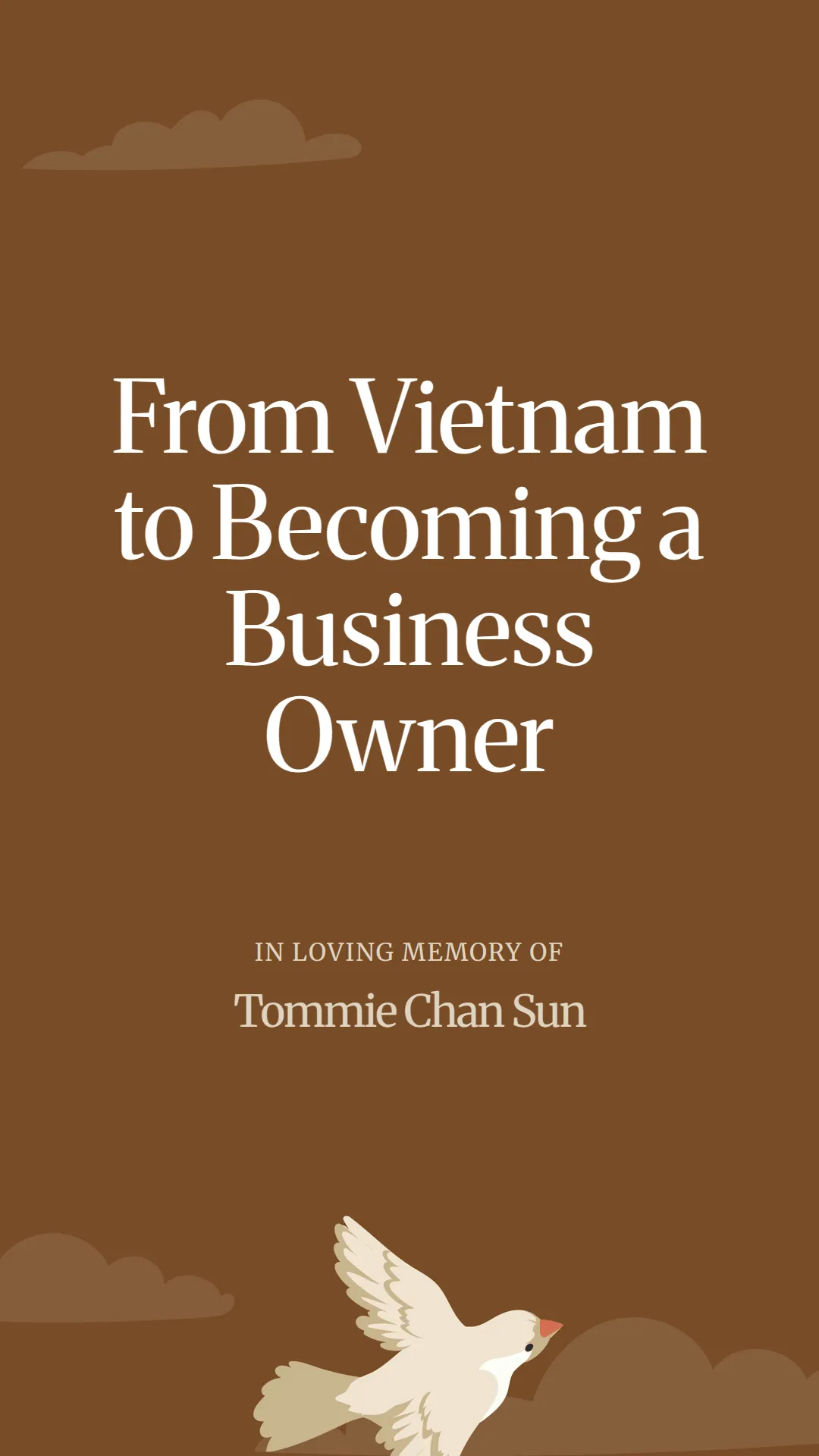 From Vietnam to Becoming a Business Owner