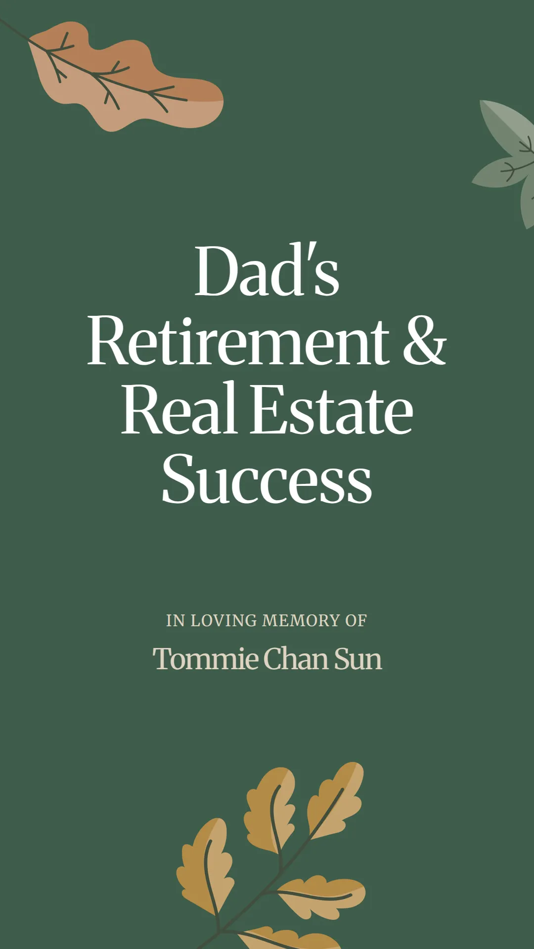 Dad's Retirement and Real Estate Success