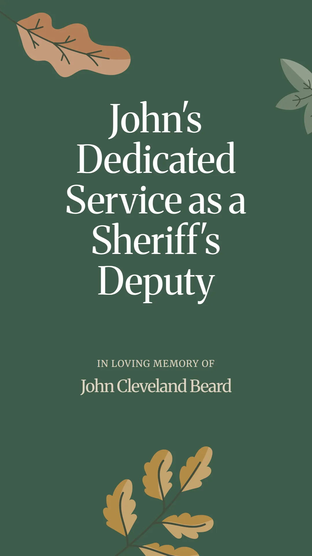 John's Dedicated Service as a Sheriff's Deputy