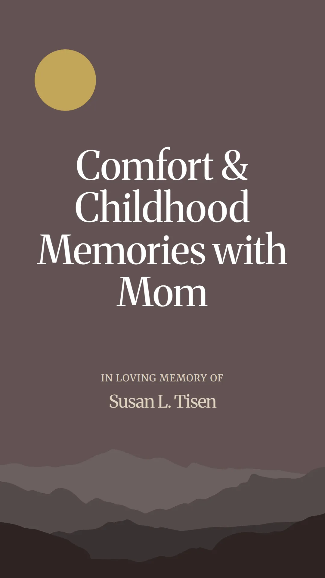Comfort and Childhood Memories with Mom
