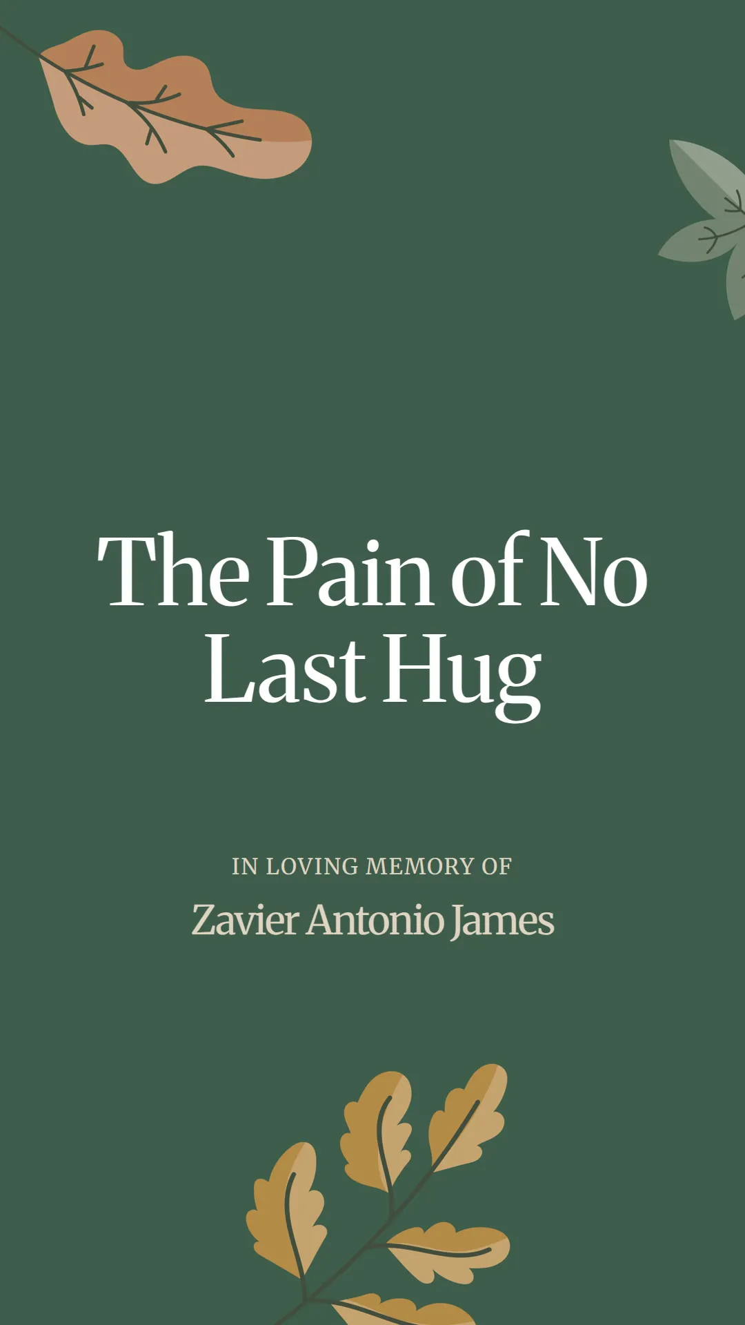 The Pain of No Last Hug