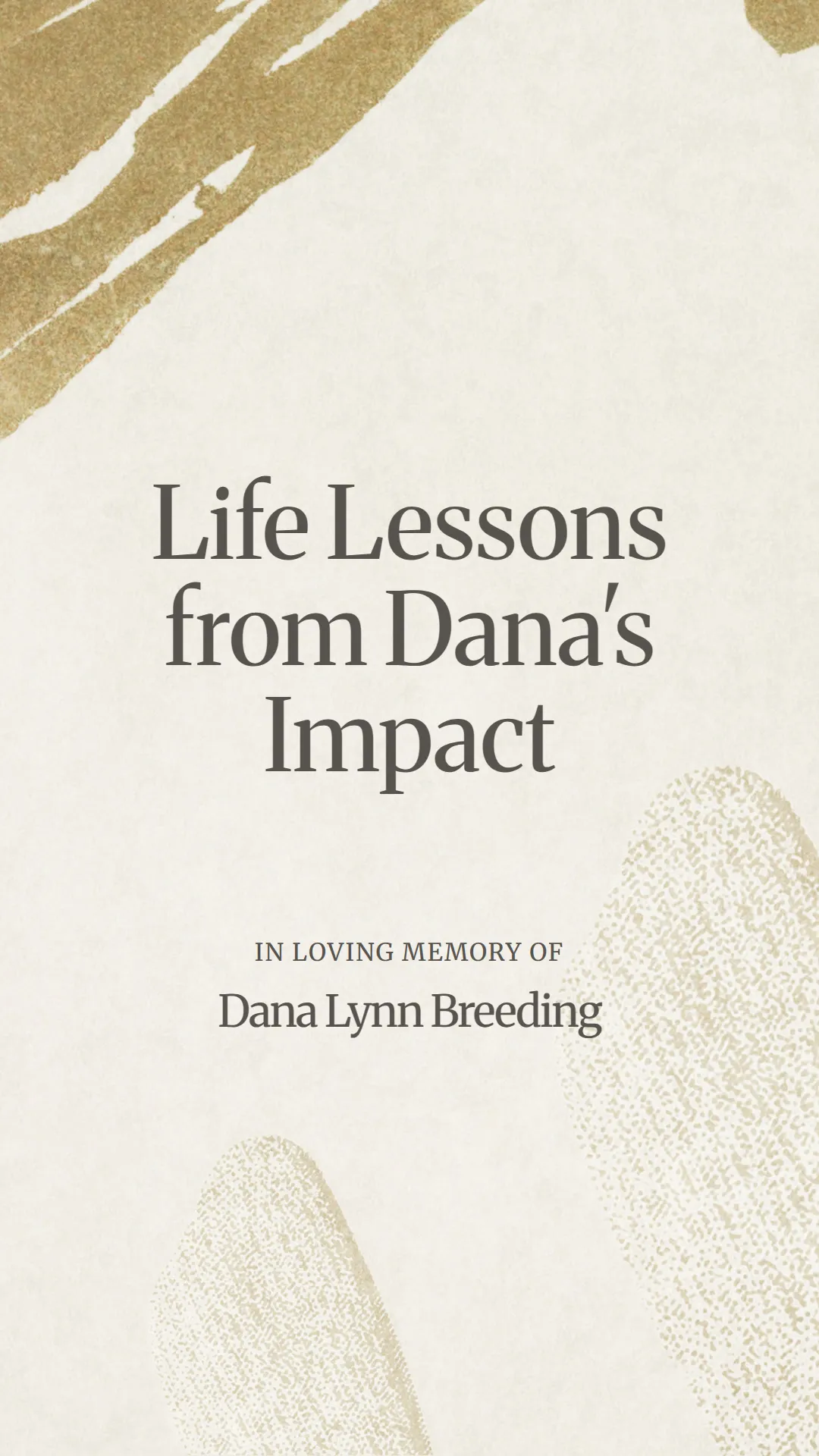 Life Lessons from Dana's Impact