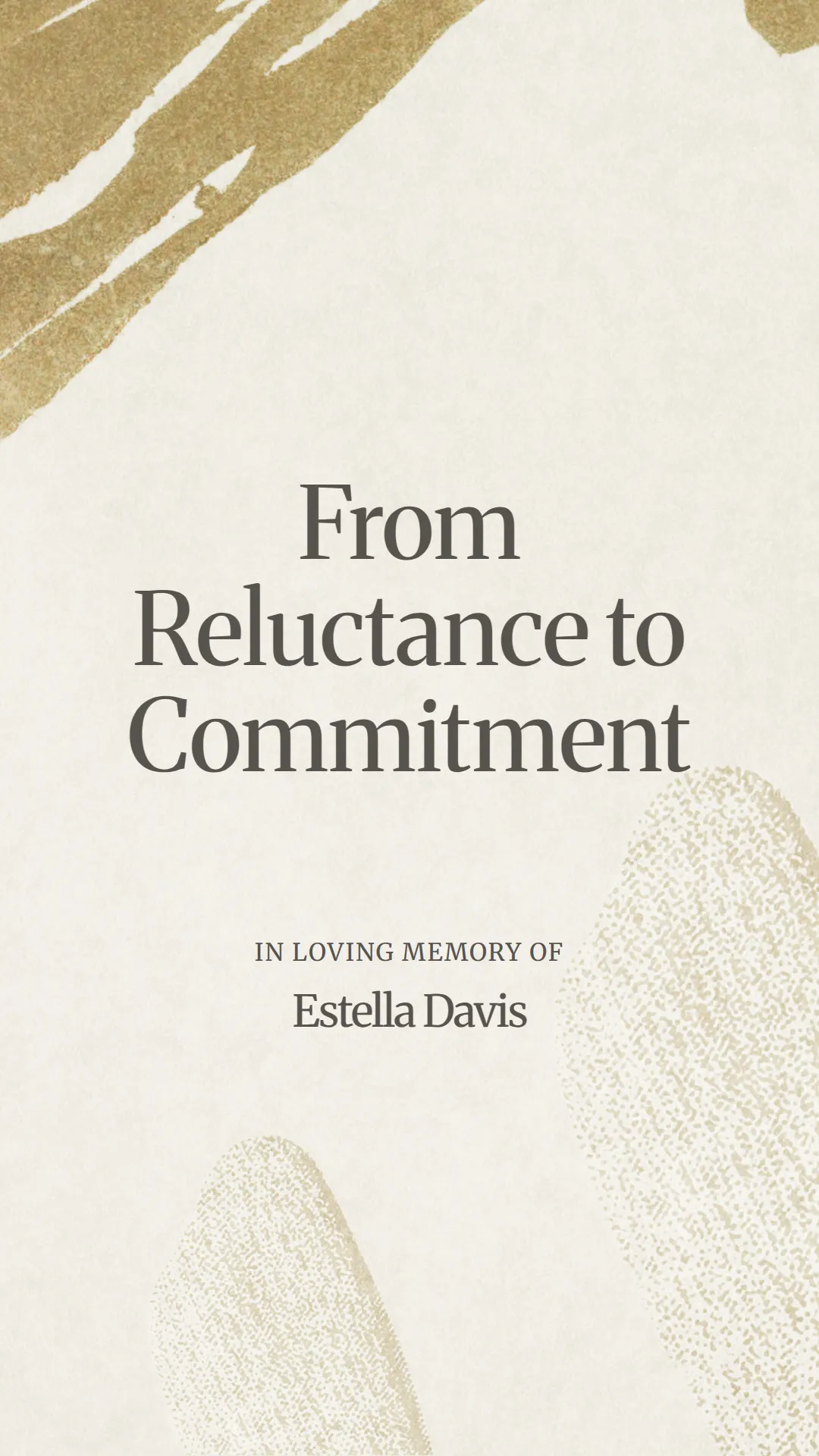 From Reluctance to Commitment