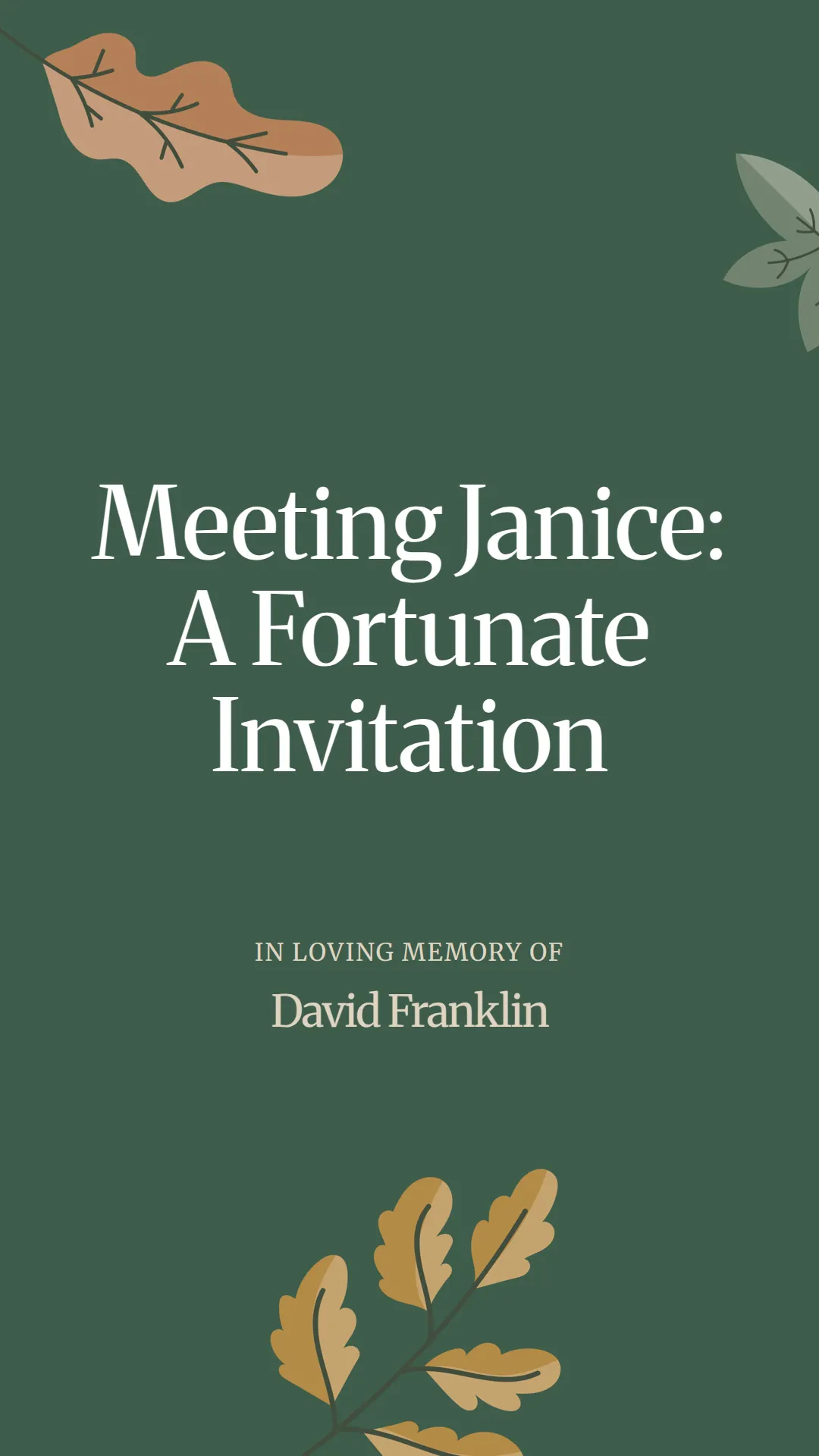 Meeting Janice: A Fortunate Invitation