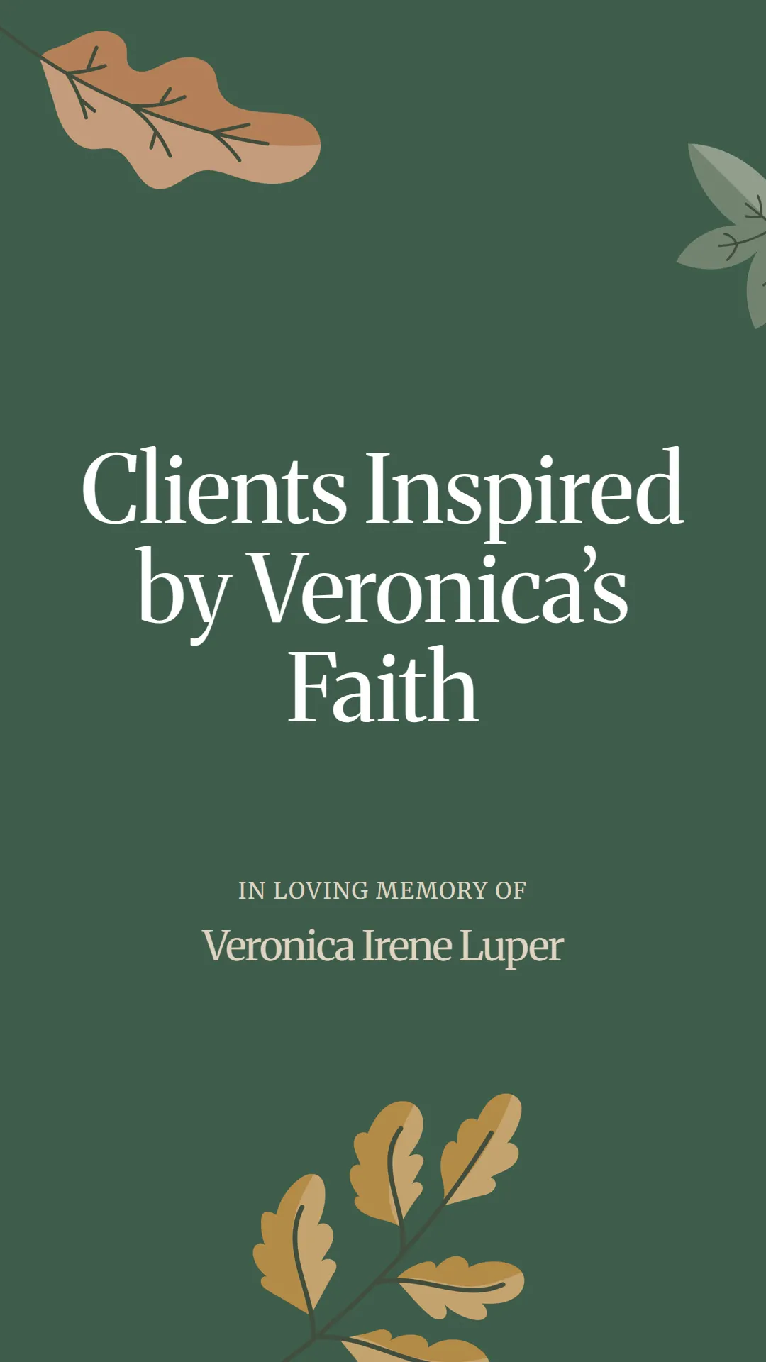 Clients Inspired by Veronica’s Faith