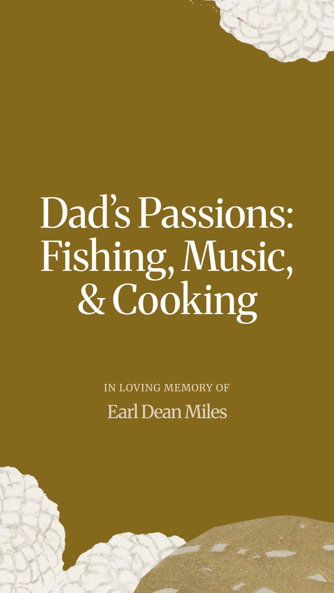 Dad’s Passions: Fishing, Music, and Cooking