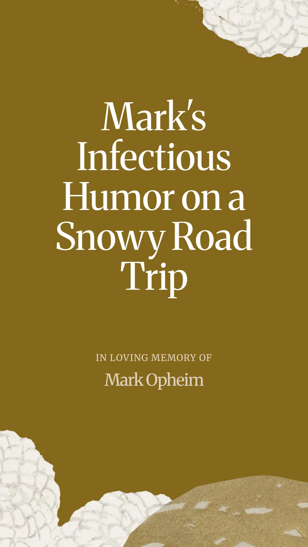Mark's Infectious Humor on a Snowy Road Trip