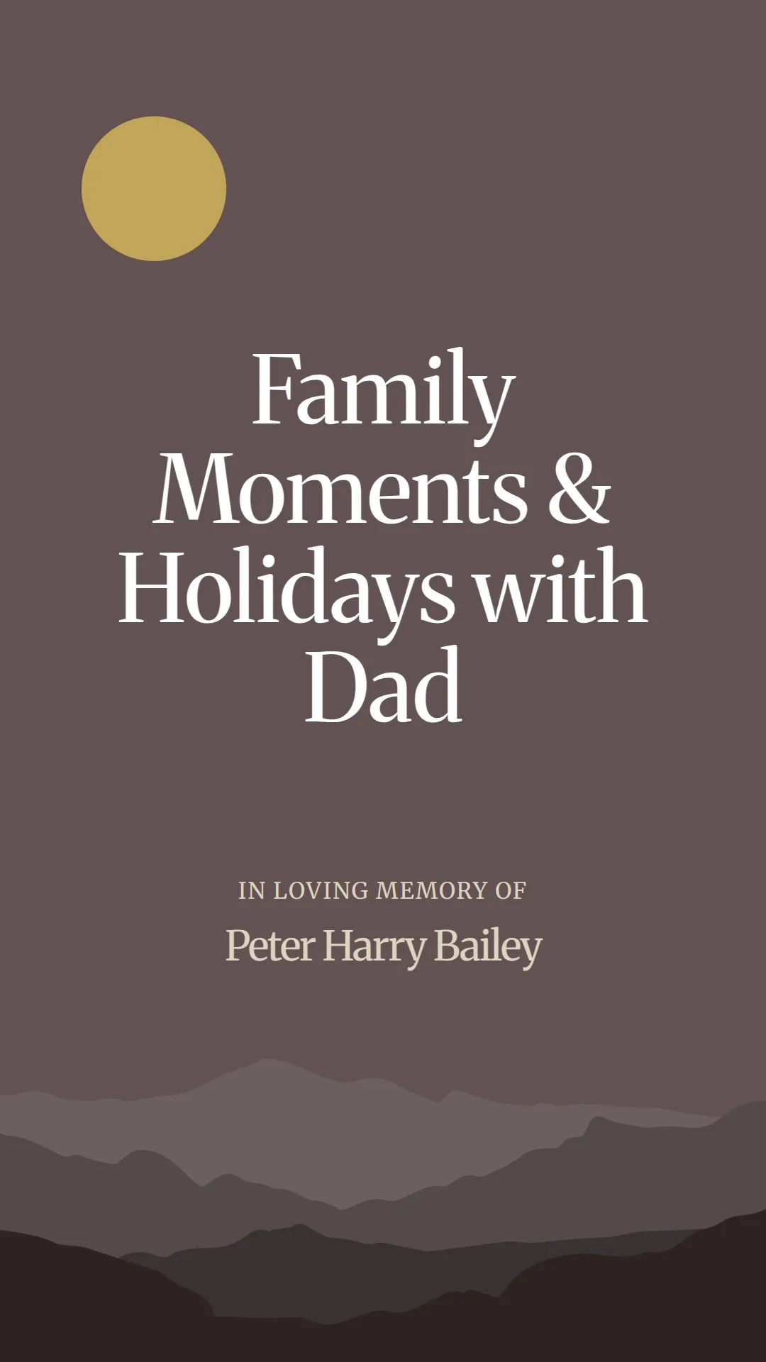 Family Moments and Holidays with Dad