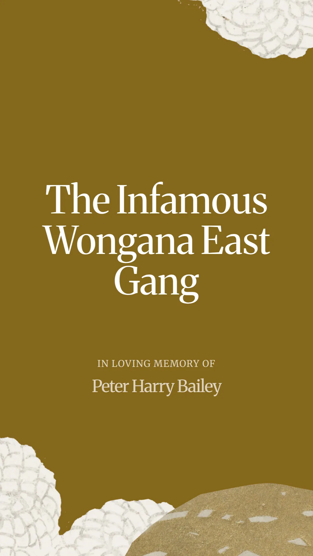 The Infamous Wongana East Gang