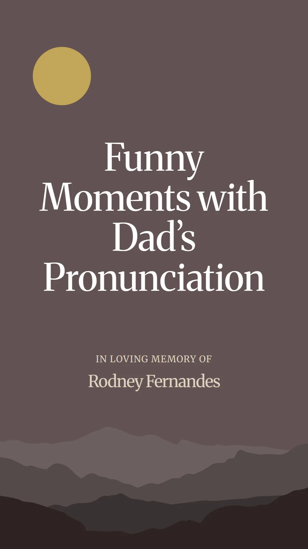 Funny Moments with Dad’s Pronunciation