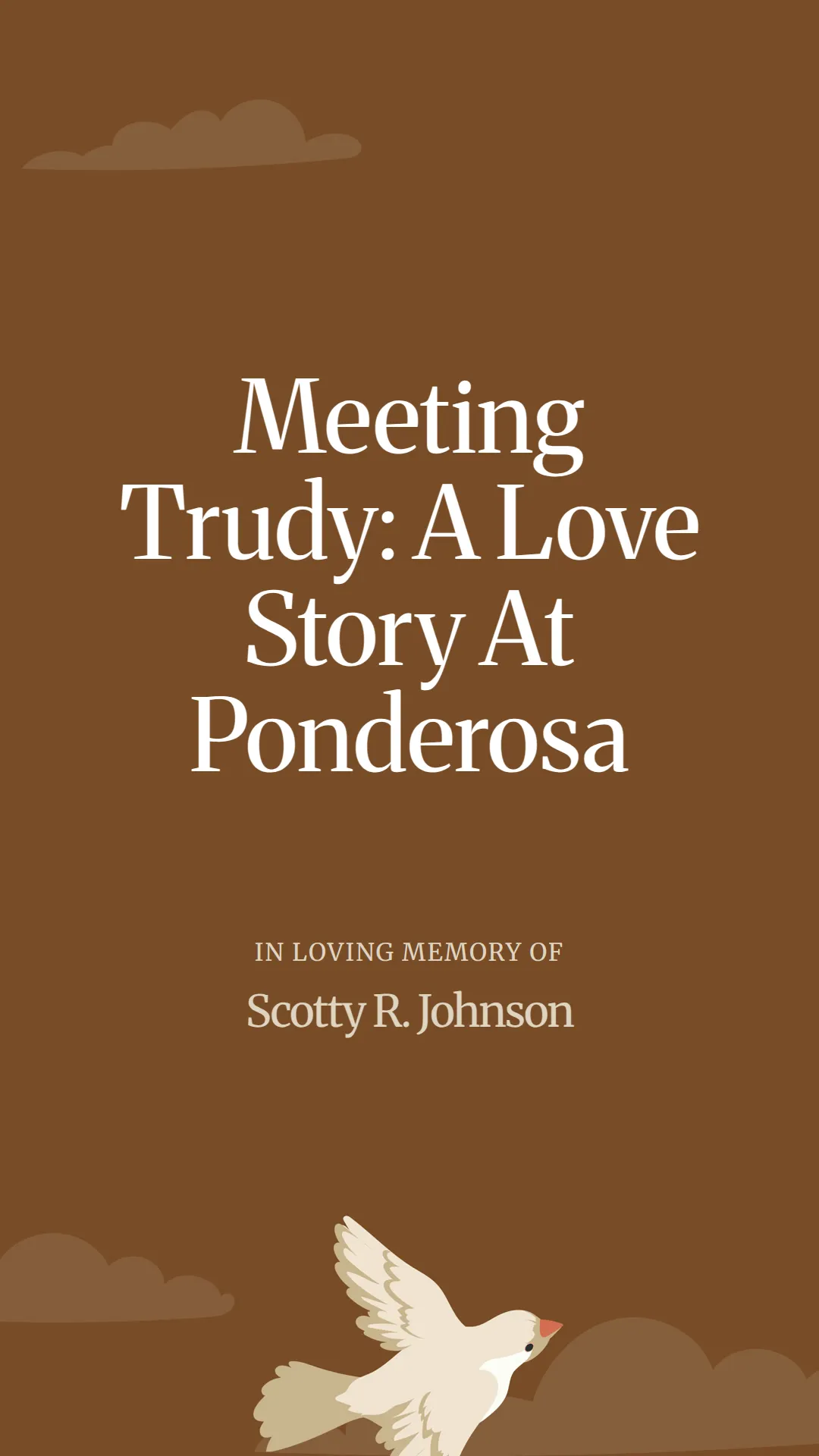 Meeting Trudy: A Love Story At Ponderosa